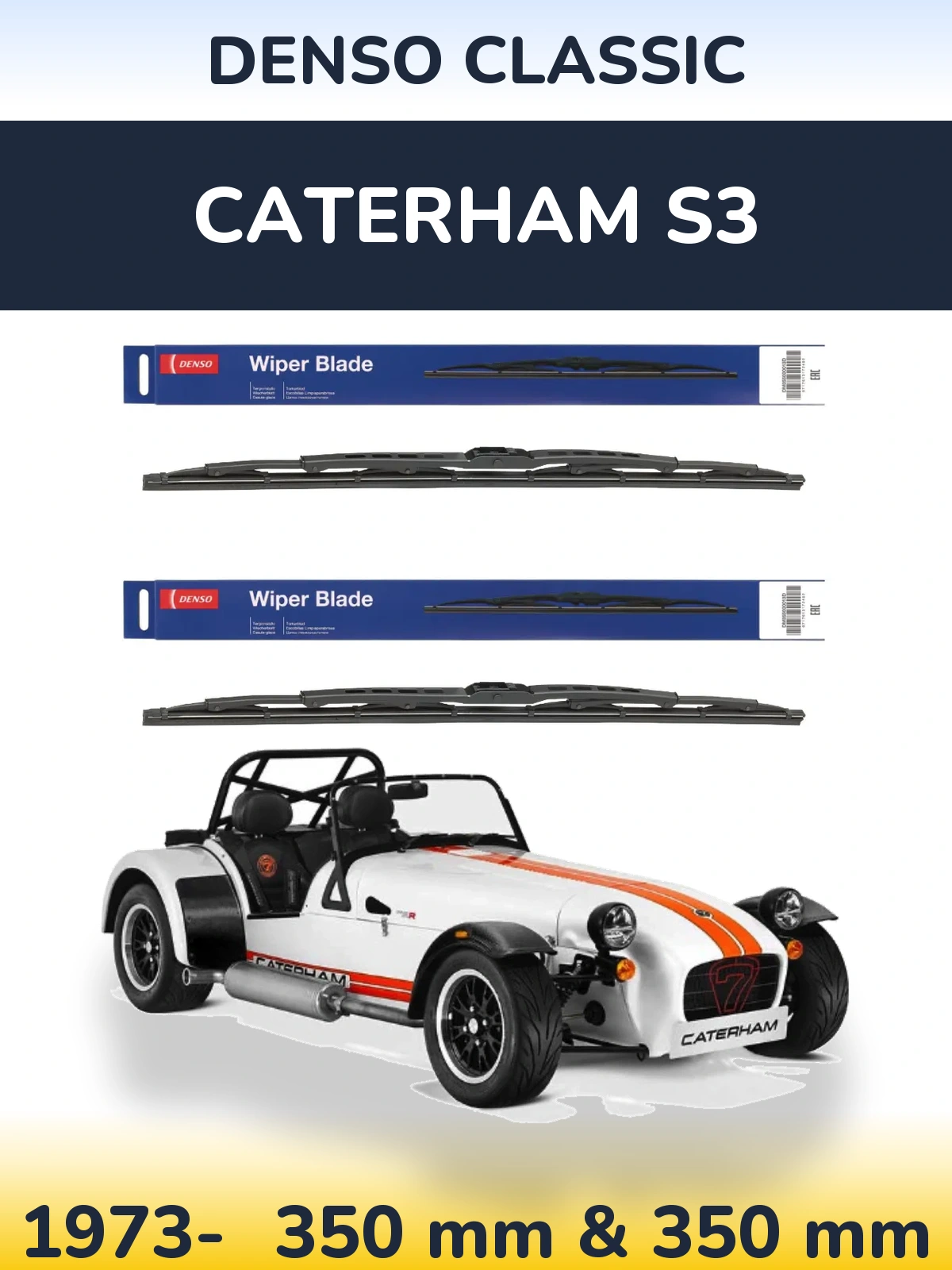 Front wiper blade set Denso Classic 350 & 350 mm for Caterham S3 1973-2026