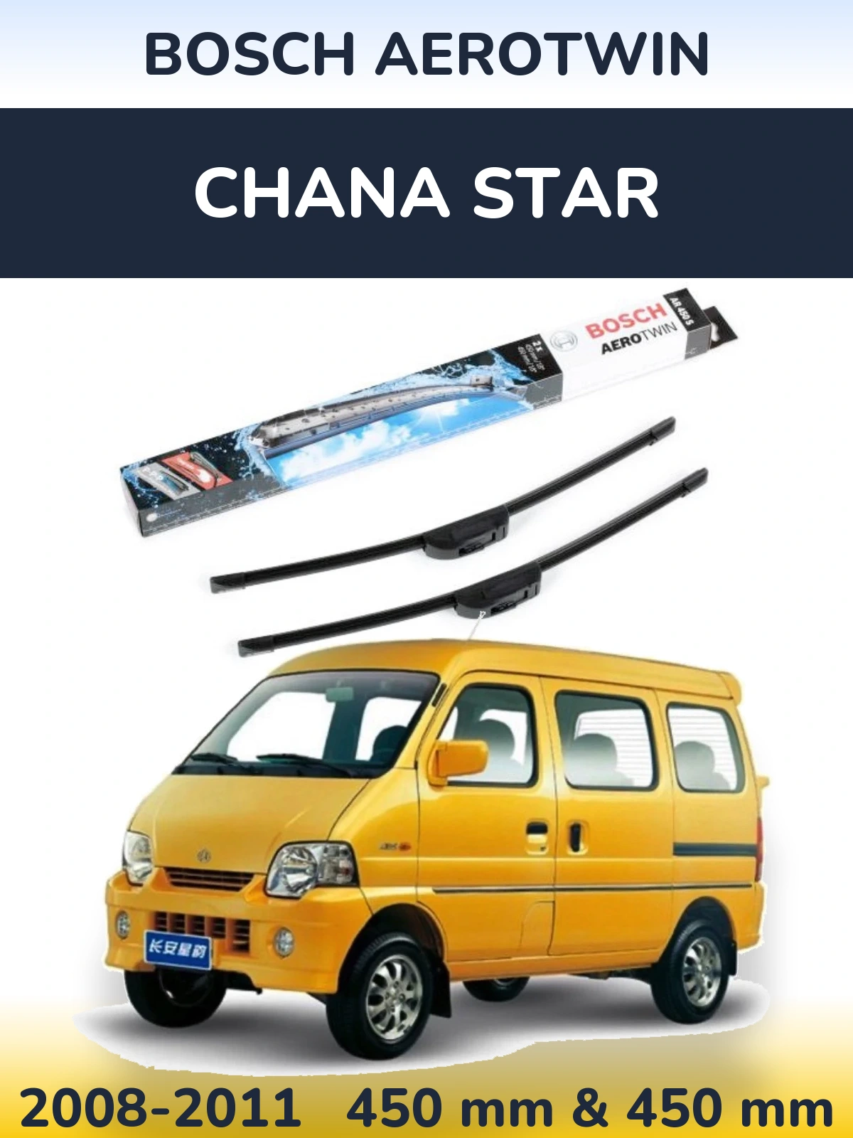 Front wiper blade set BOSCH AeroTwin 450 & 450 mm for Chana Star 2008-2011