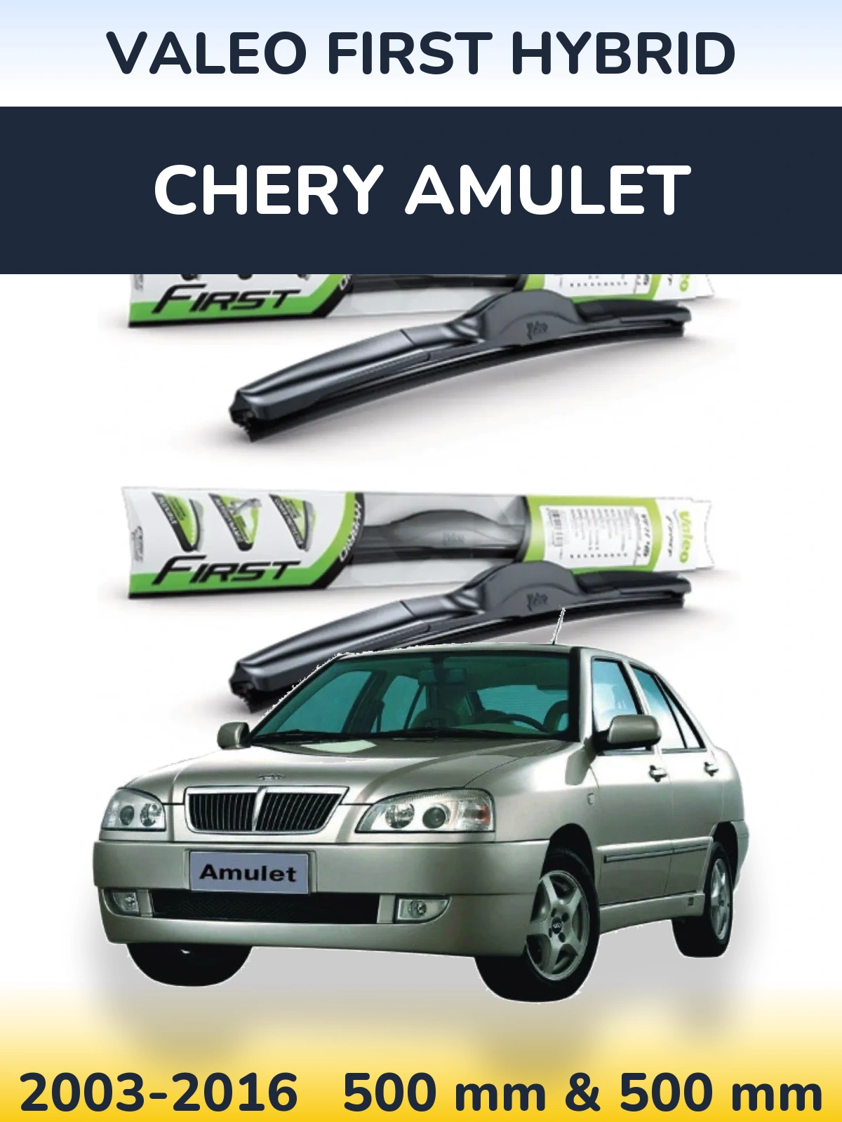 Front wiper blade set Valeo First Hybrid 500 & 500 mm for Chery Amulet 2003-2016