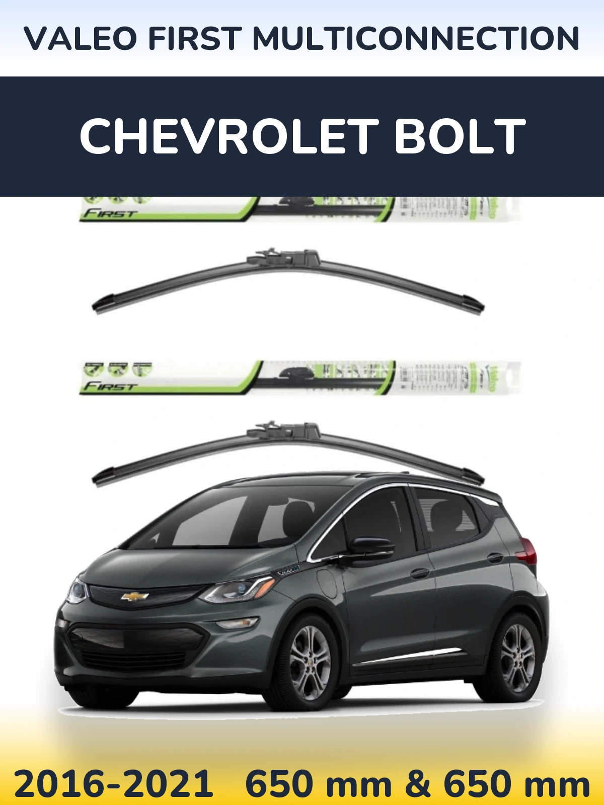Front wiper blade set Valeo First MultiConnection 650 & 650 mm for Chevrolet Bolt 2016-2021