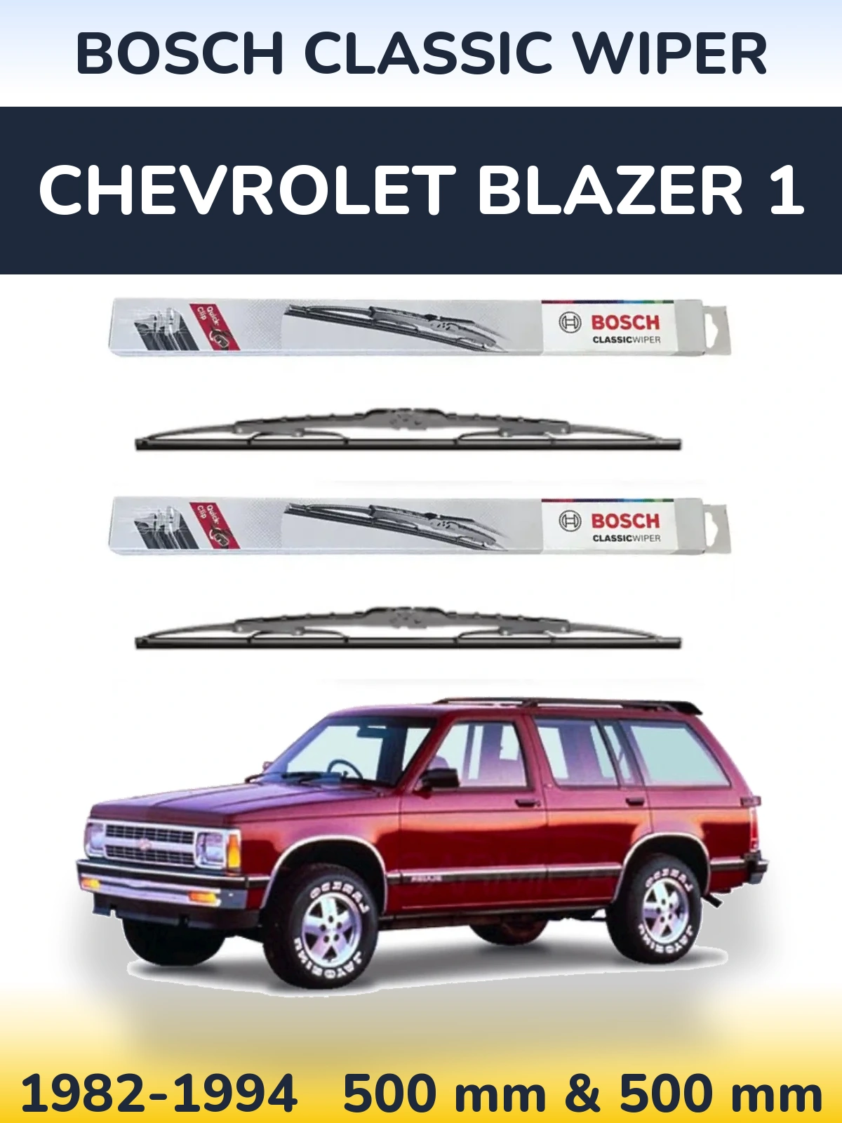 Комплект передних дворников BOSCH Classic Wiper 500 & 500 мм для Chevrolet Blazer 1 1982-1994