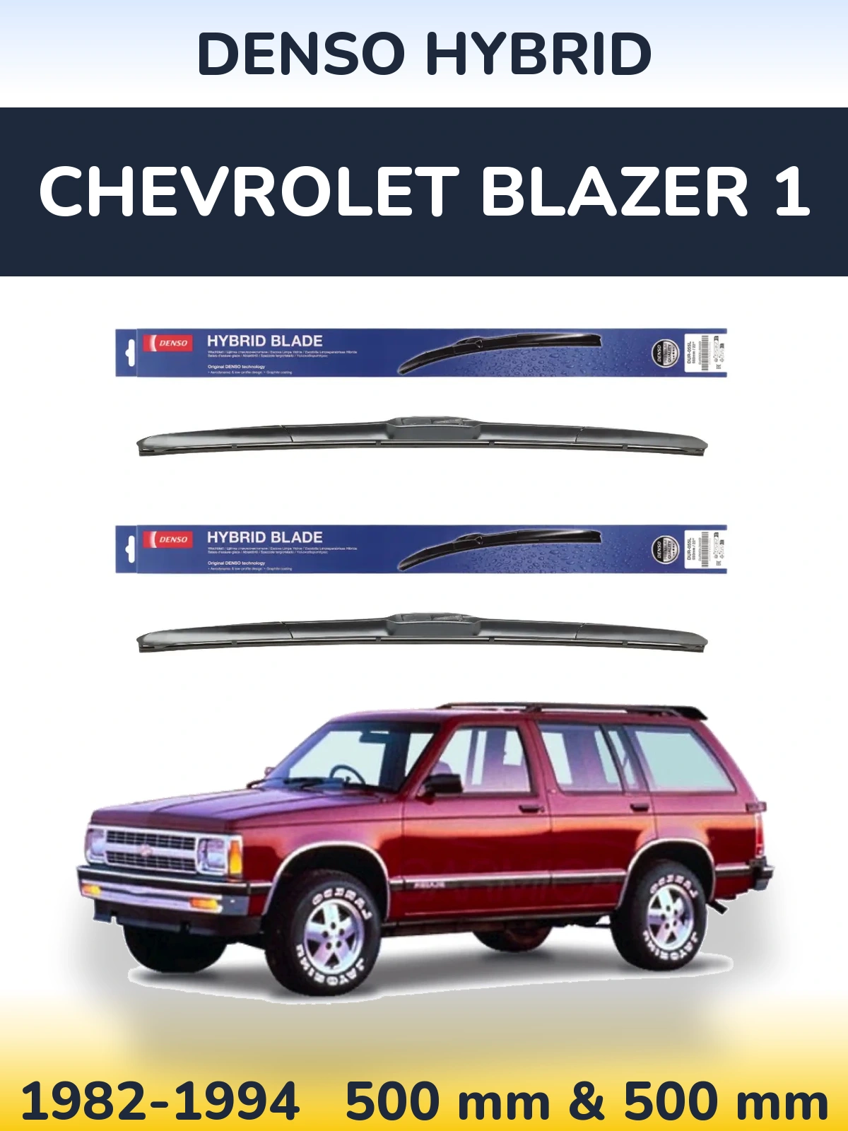 Front wiper blade set Denso Hybrid 500 & 500 mm for Chevrolet Blazer 1 1982-1994