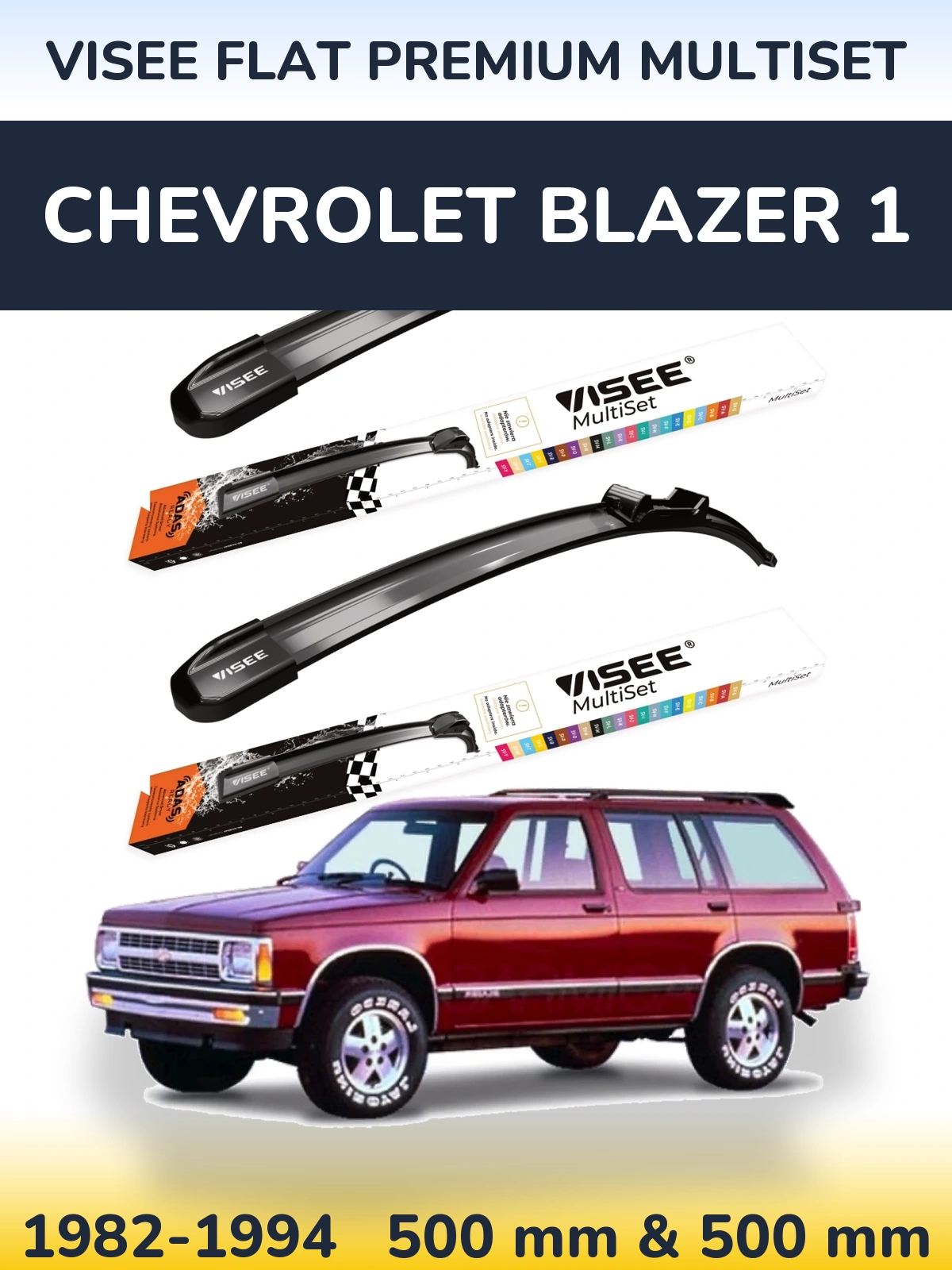 Front wiper blade set VISEE FLAT PREMIUM MultiSet 500 & 500 mm for Chevrolet Blazer 1 1982-1994