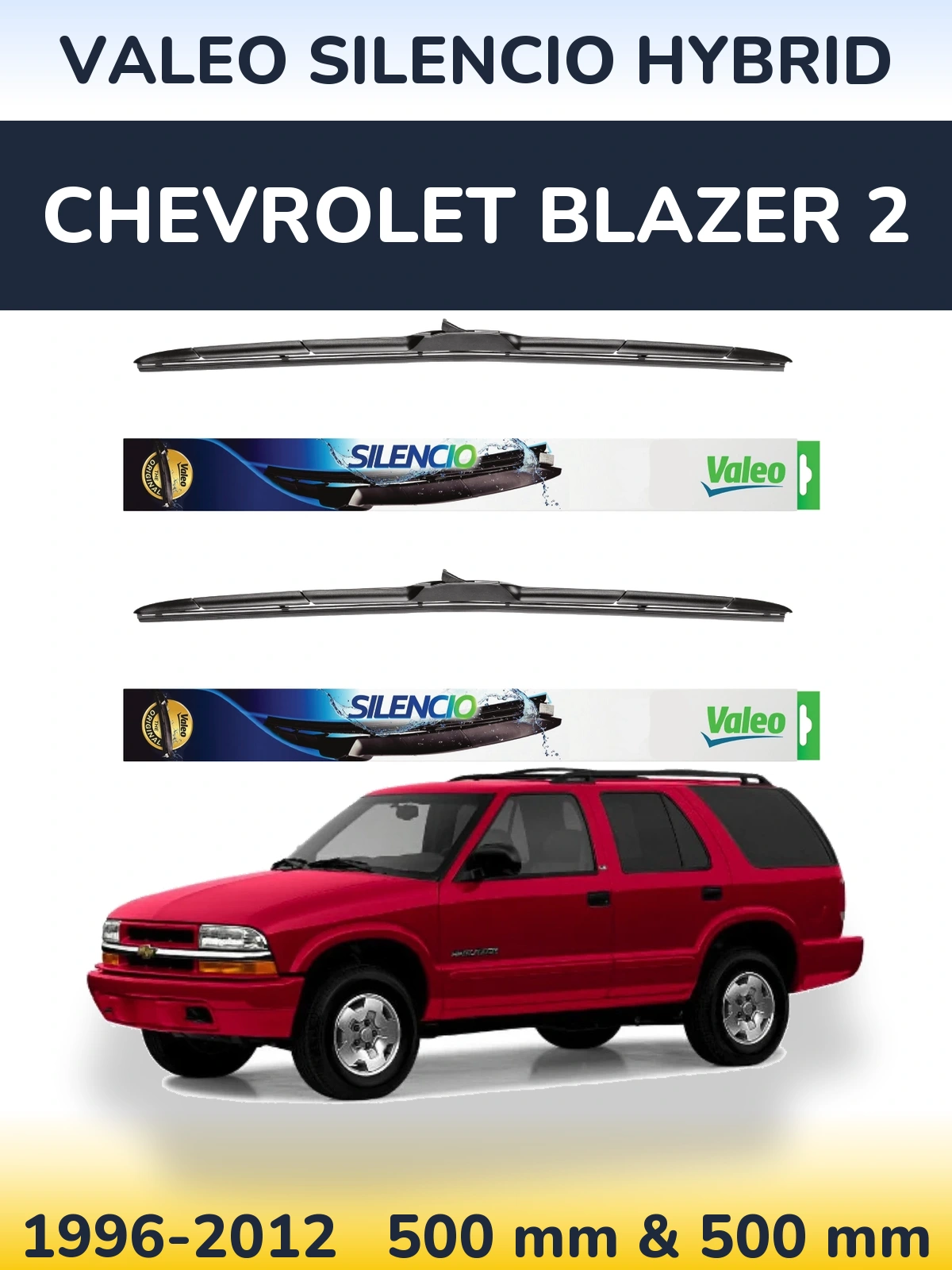 Front wiper blade set Valeo Silencio Hybrid 500 & 500 mm for Chevrolet Blazer 2 1996-2012
