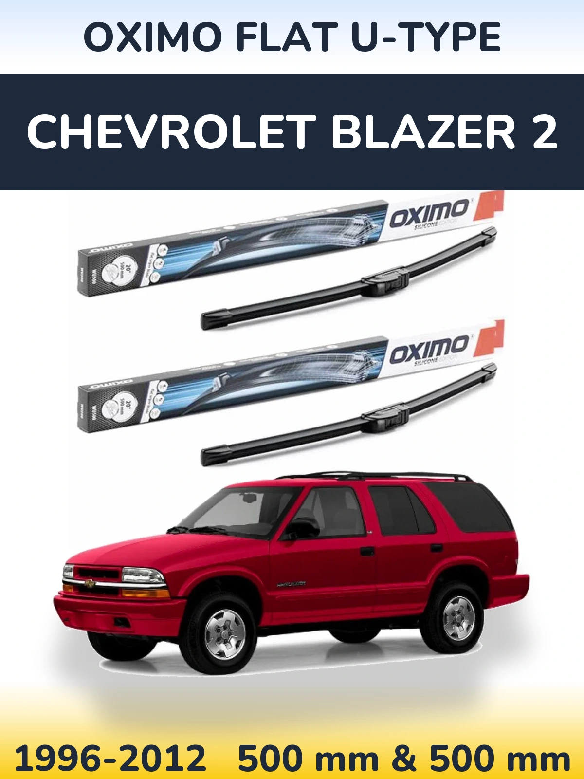 Комплект передніх щіток Oximo Flat U-type 500 & 500 мм для Chevrolet Blazer 2 1996-2012