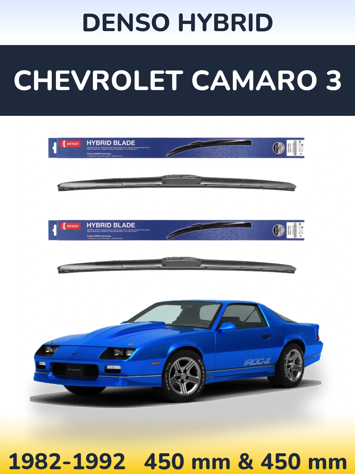 Front wiper blade set Denso Hybrid 450 & 450 mm for Chevrolet Camaro 3 1982-1992