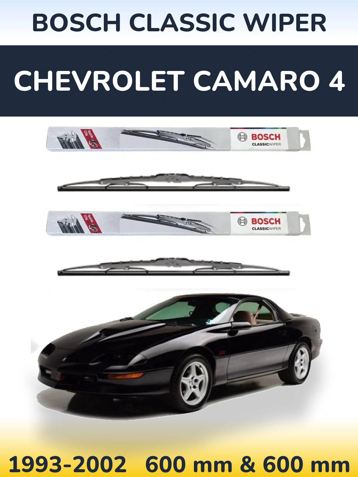Front wiper blade set BOSCH Classic Wiper 600 & 600 mm for Chevrolet Camaro 4 1993-2002