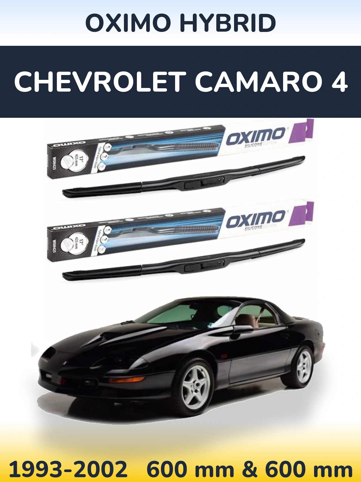 Комплект передніх щіток Oximo Hybrid 600 & 600 мм для Chevrolet Camaro 4 1993-2002