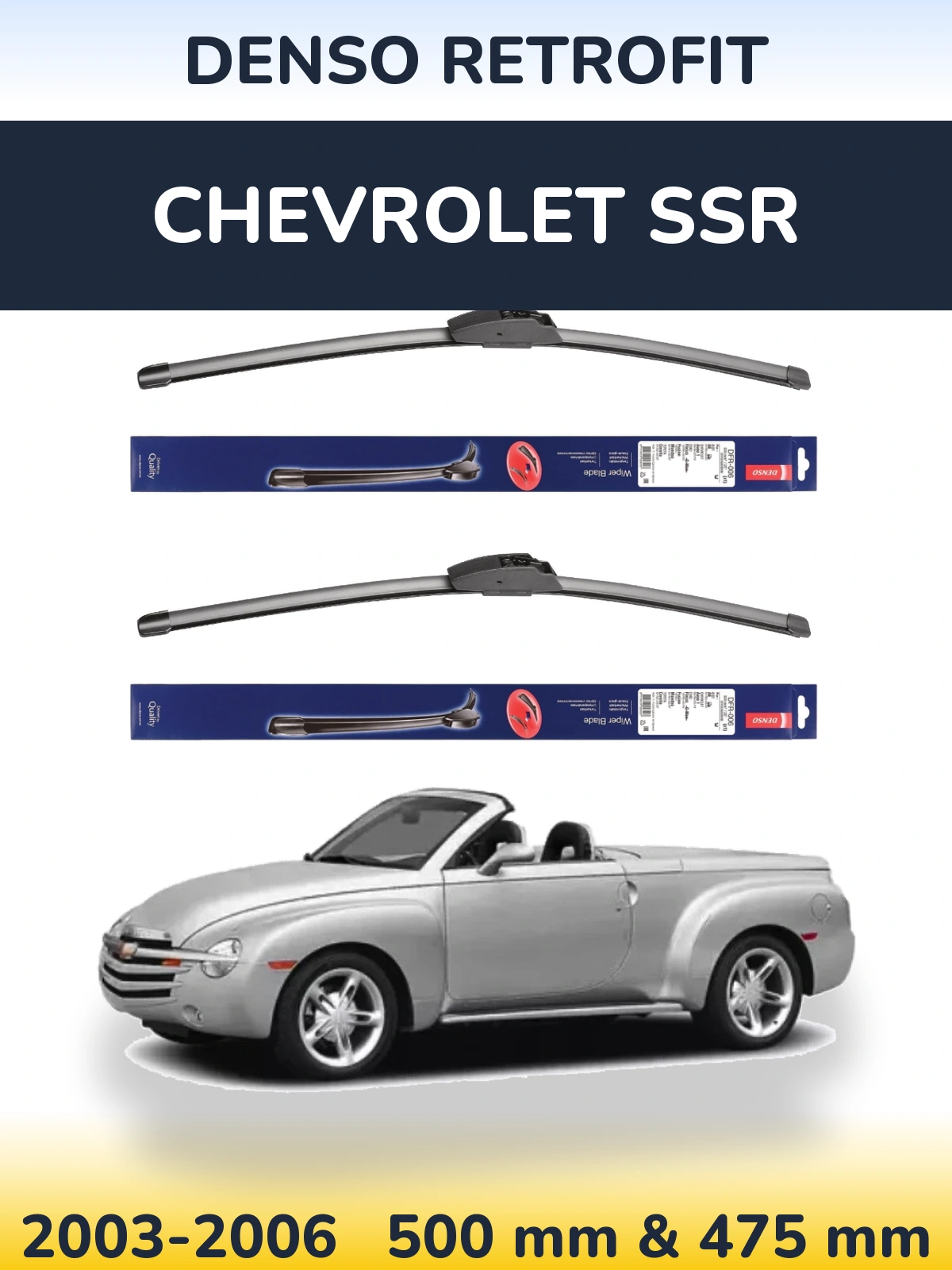 Front wiper blade set Denso Retrofit 500 & 475 mm for Chevrolet SSR 2003-2006