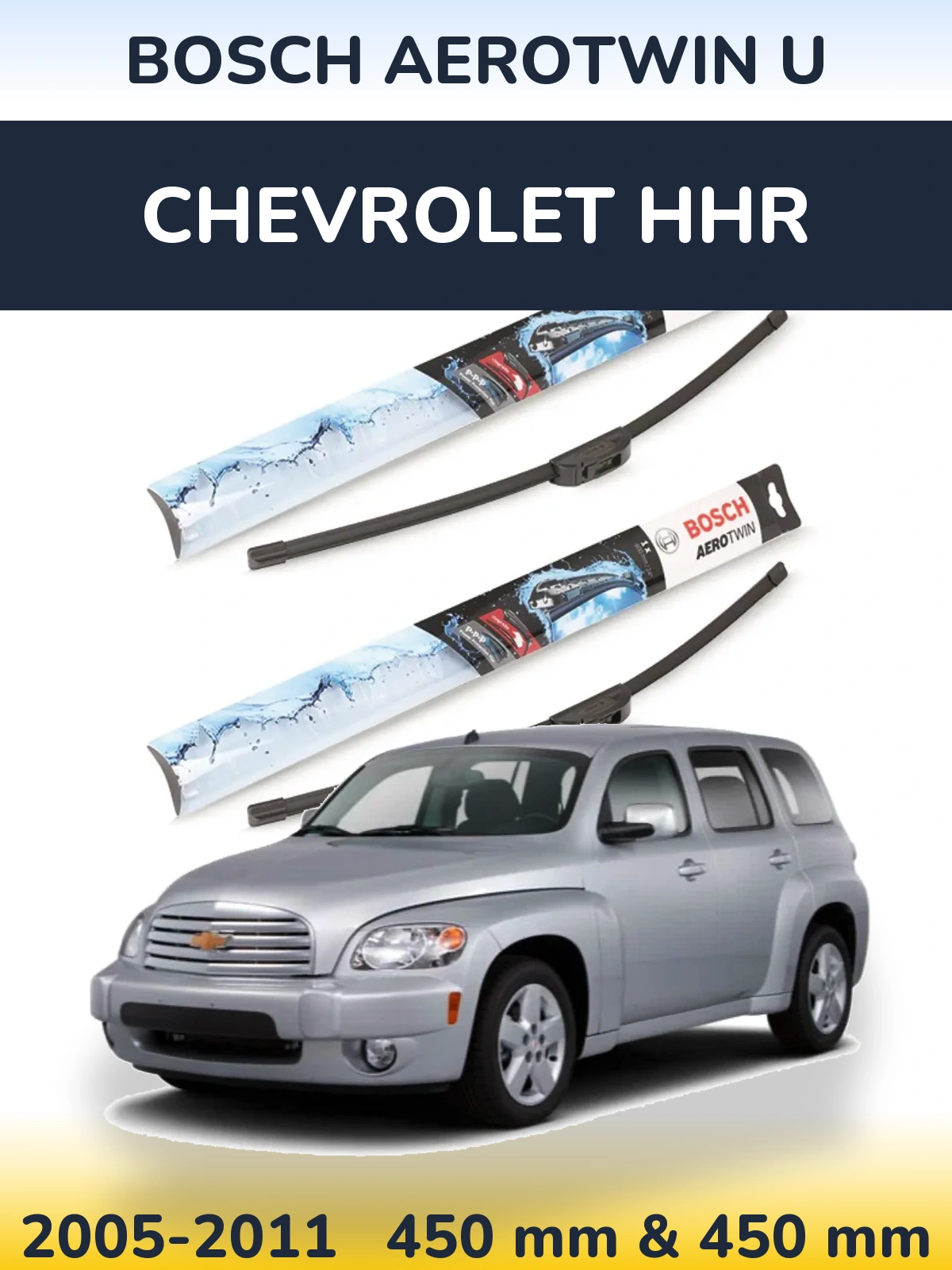 Front wiper blade set BOSCH AeroTwin U 450 & 450 mm for Chevrolet HHR 2005-2011