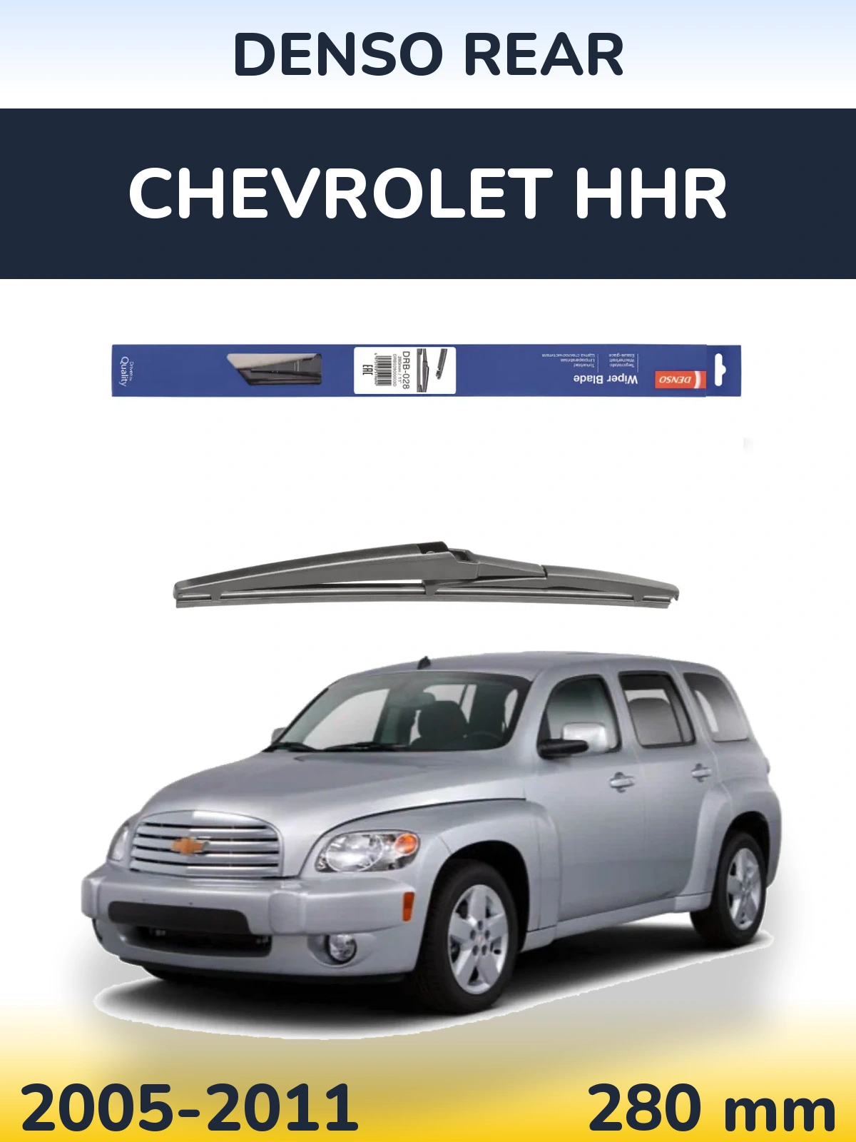 Rear wiper blade Denso Rear 280 mm for Chevrolet HHR 2005-2011