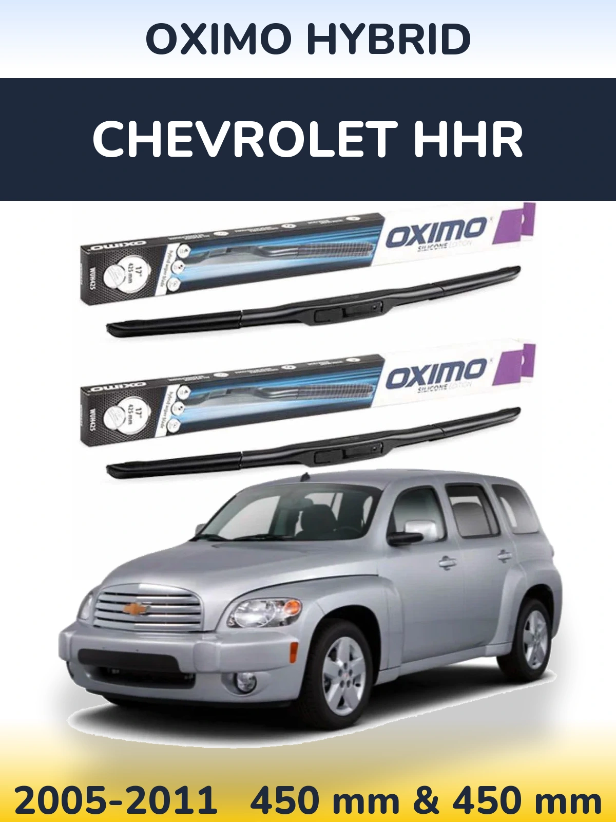 Front wiper blade set Oximo Hybrid 450 & 450 mm for Chevrolet HHR 2005-2011