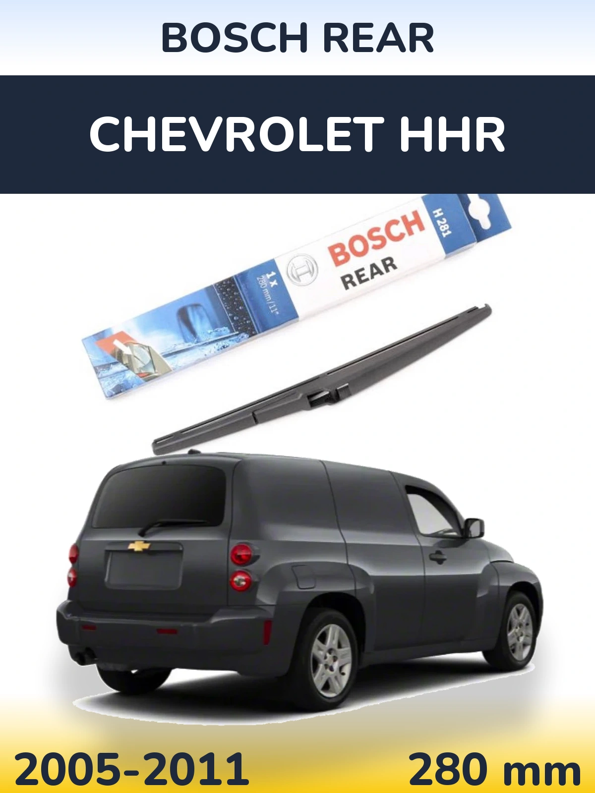 Rear wiper blade BOSCH Rear 280 mm for Chevrolet HHR 2005-2011