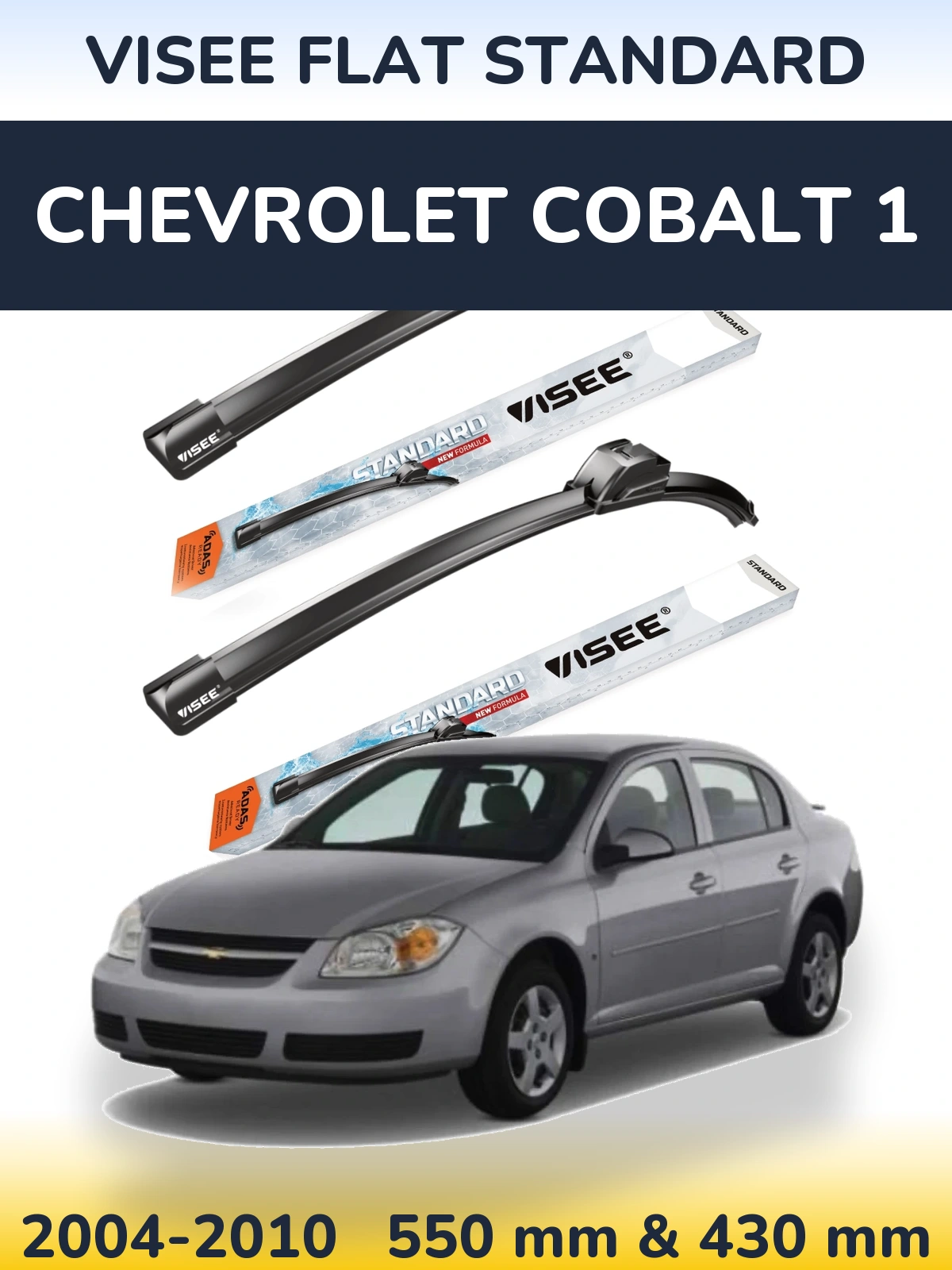 Front wiper blade set VISEE FLAT STANDARD 550 & 430 mm for Chevrolet Cobalt 1 2004-2010