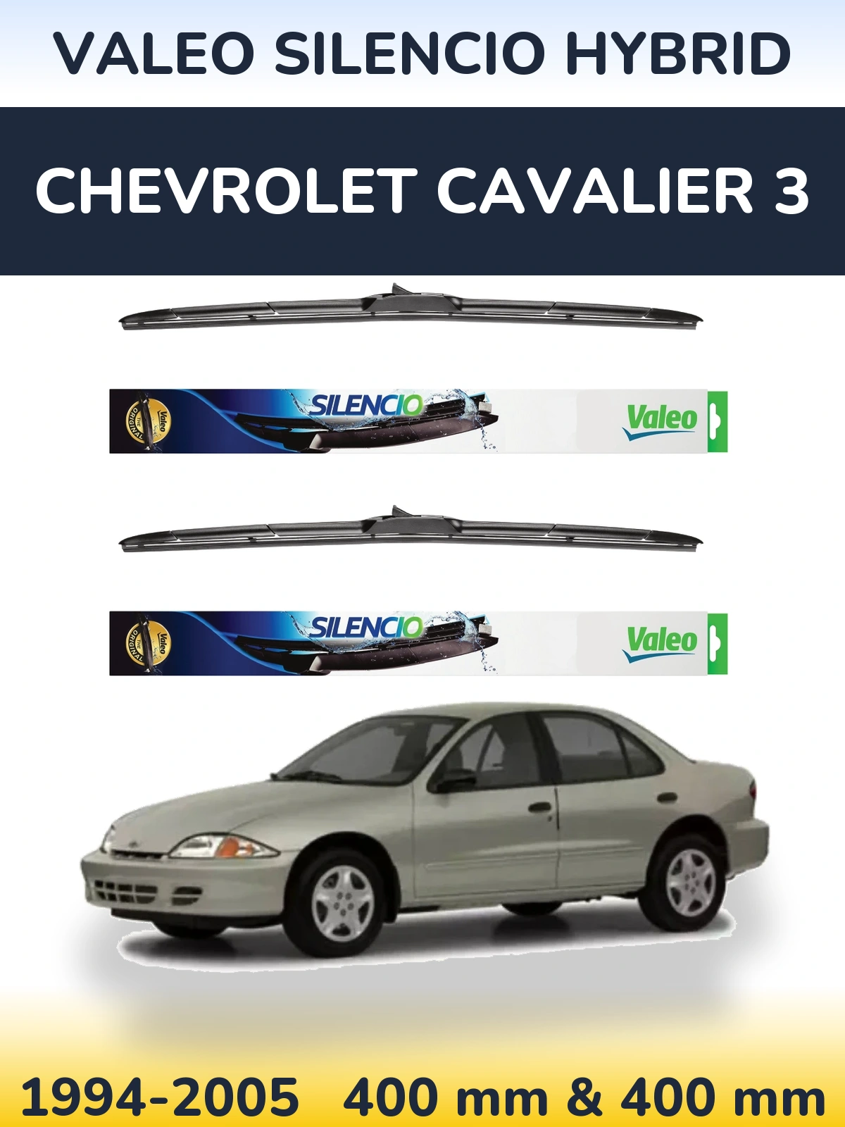 Front wiper blade set Valeo Silencio Hybrid 400 & 400 mm for Chevrolet Cavalier 3 1994-2005