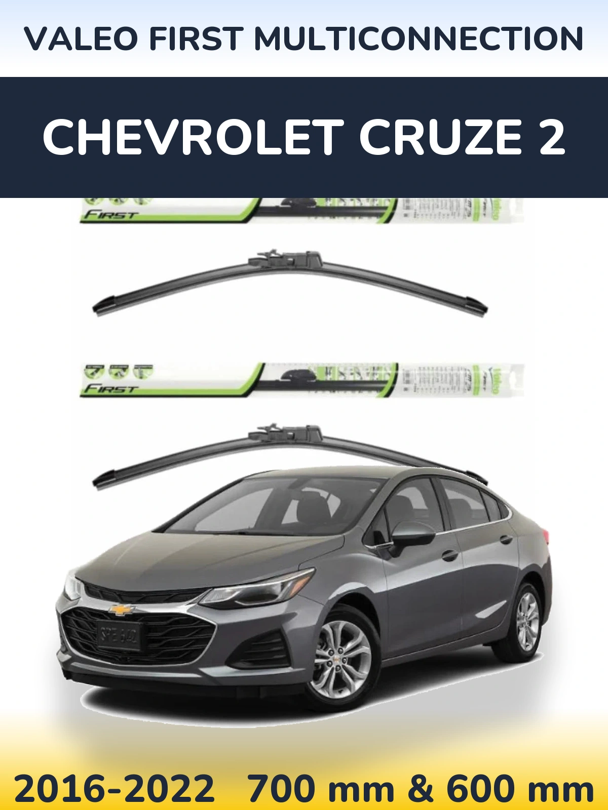 Комплект передних дворников Valeo First MultiConnection 700 & 600 мм для Chevrolet Cruze 2 2016-2022
