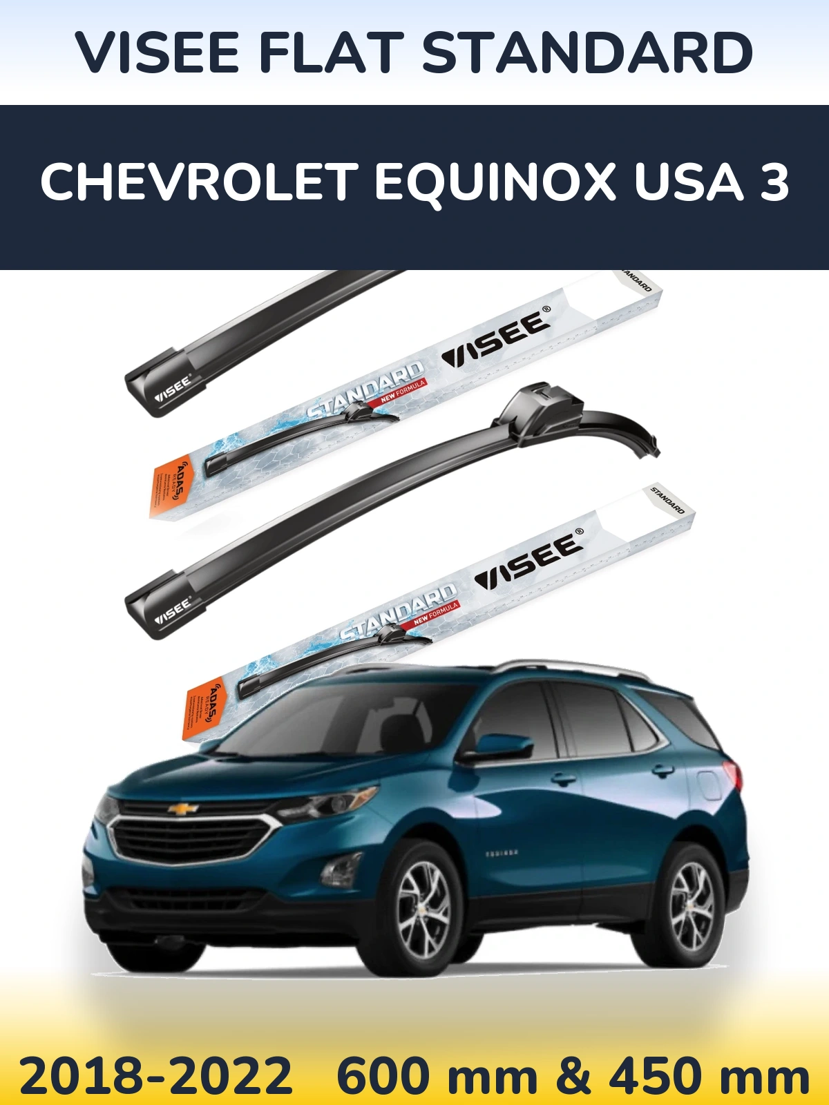 Комплект передніх щіток VISEE FLAT STANDARD 600 & 450 мм для Chevrolet Equinox USA 3 2018-2022