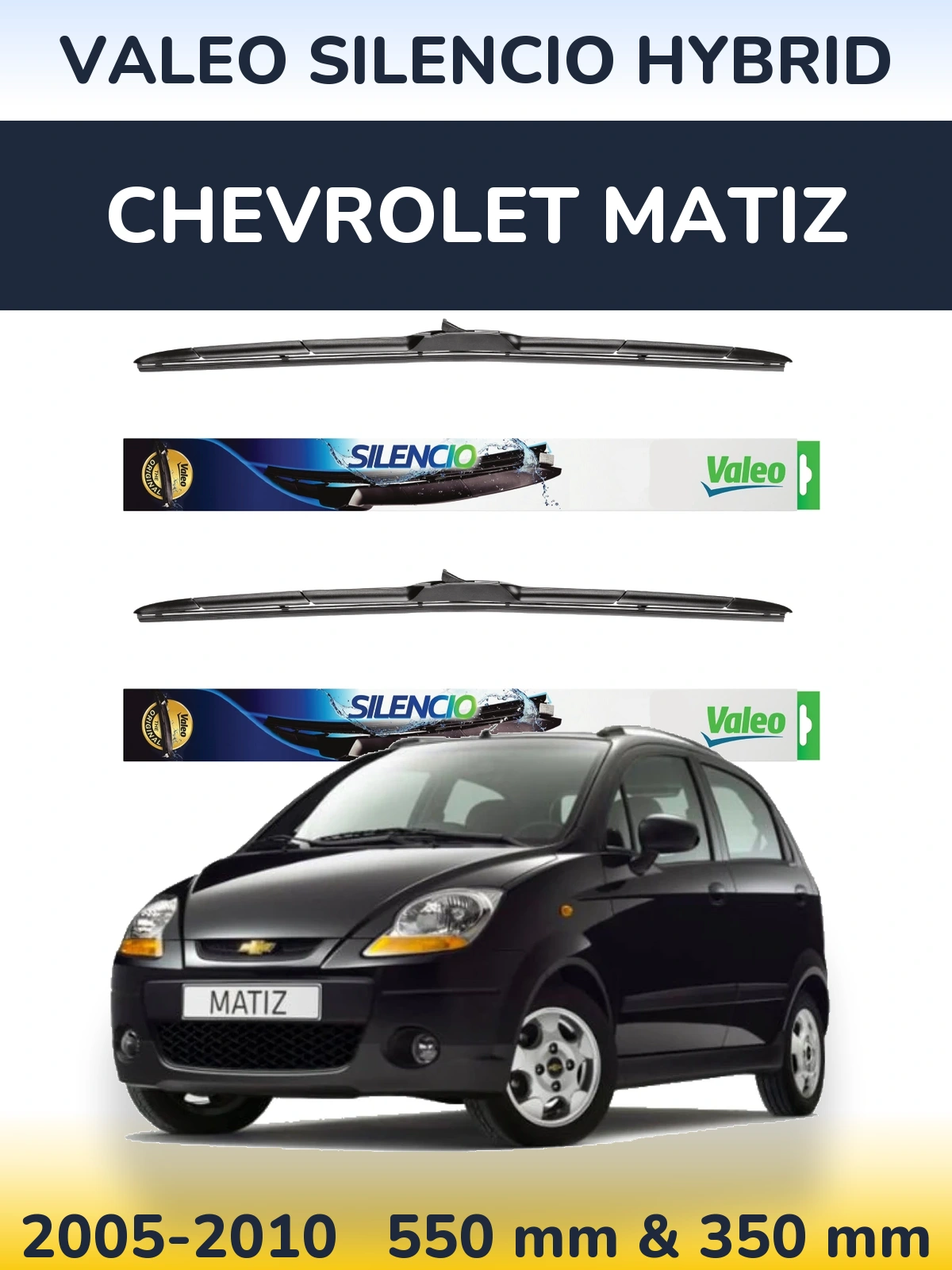 Front wiper blade set Valeo Silencio Hybrid 550 & 350 mm for Chevrolet Matiz 2005-2010