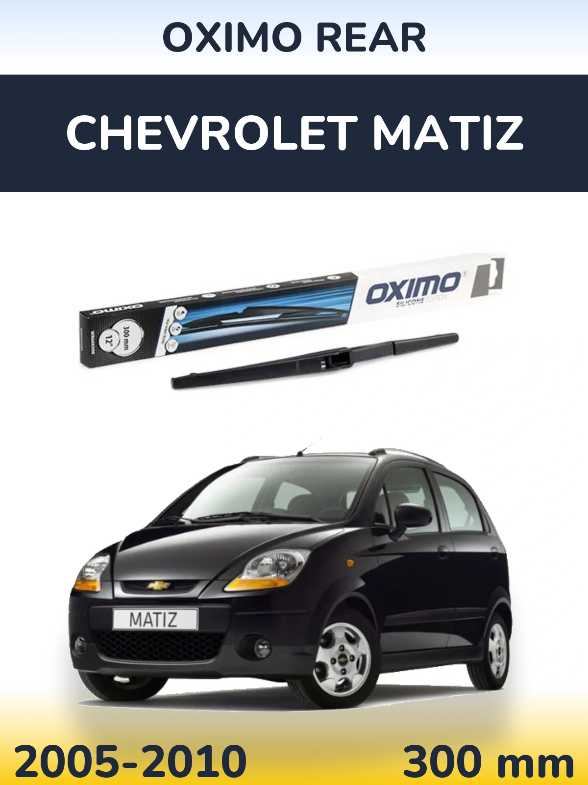 Rear wiper blade Oximo Rear 300 mm for Chevrolet Matiz 2005-2010