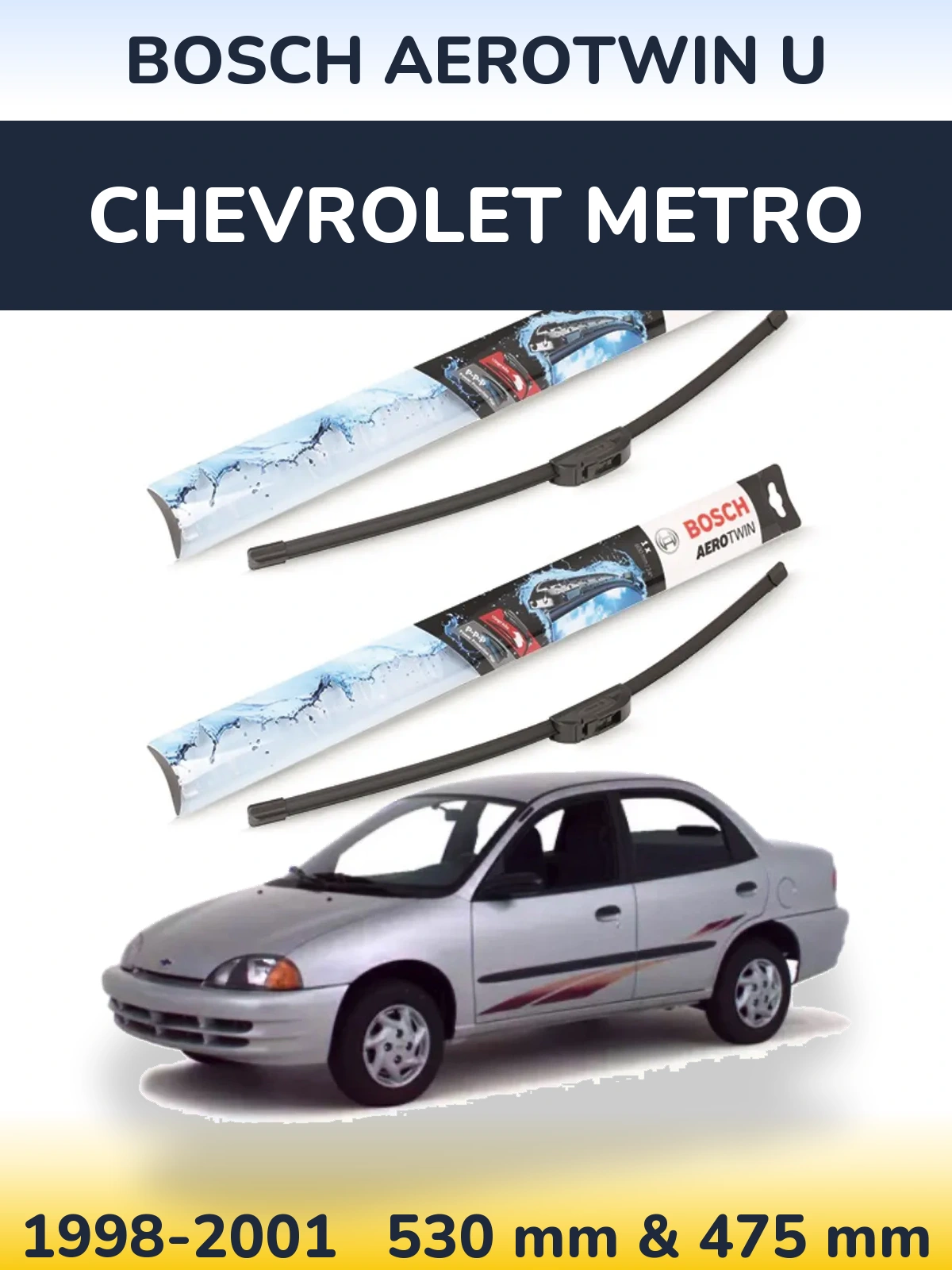 Front wiper blade set BOSCH AeroTwin U 530 & 475 mm for Chevrolet Metro 1998-2001