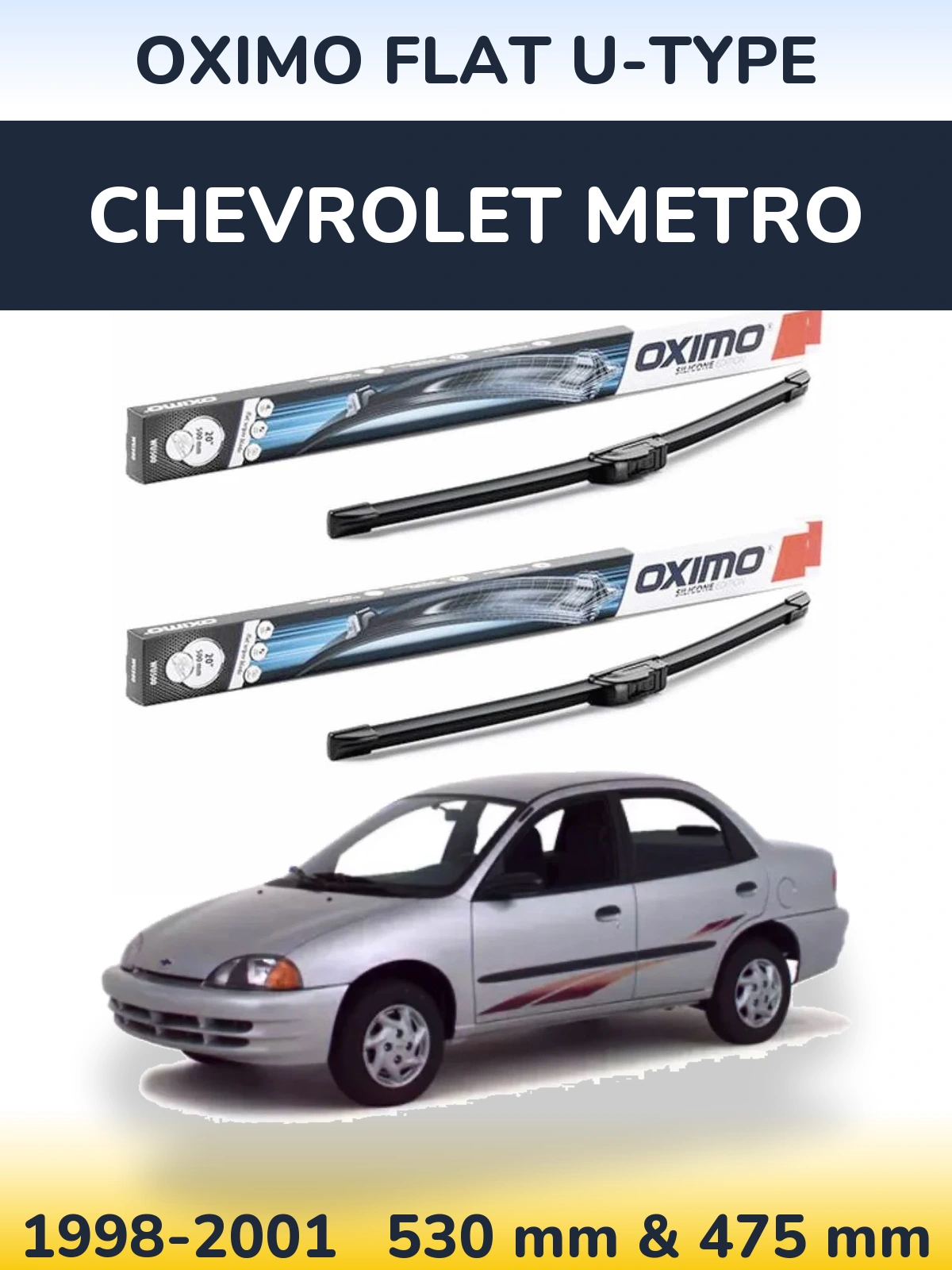 Front wiper blade set Oximo Flat U-type 530 & 475 mm for Chevrolet Metro 1998-2001