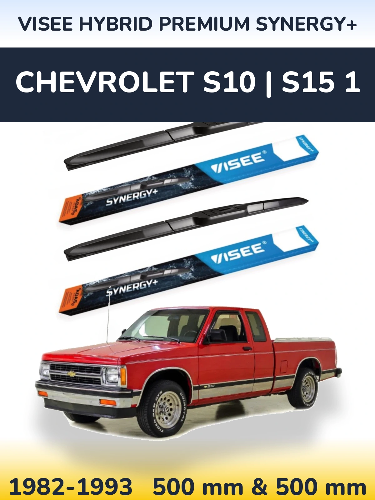 Front wiper blade set VISEE HYBRID PREMIUM SYNERGY+ 500 & 500 mm for Chevrolet S10 | S15 1 1982-1993