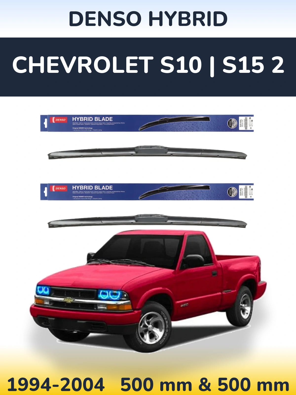 Front wiper blade set Denso Hybrid 500 & 500 mm for Chevrolet S10 | S15 2 1994-2004