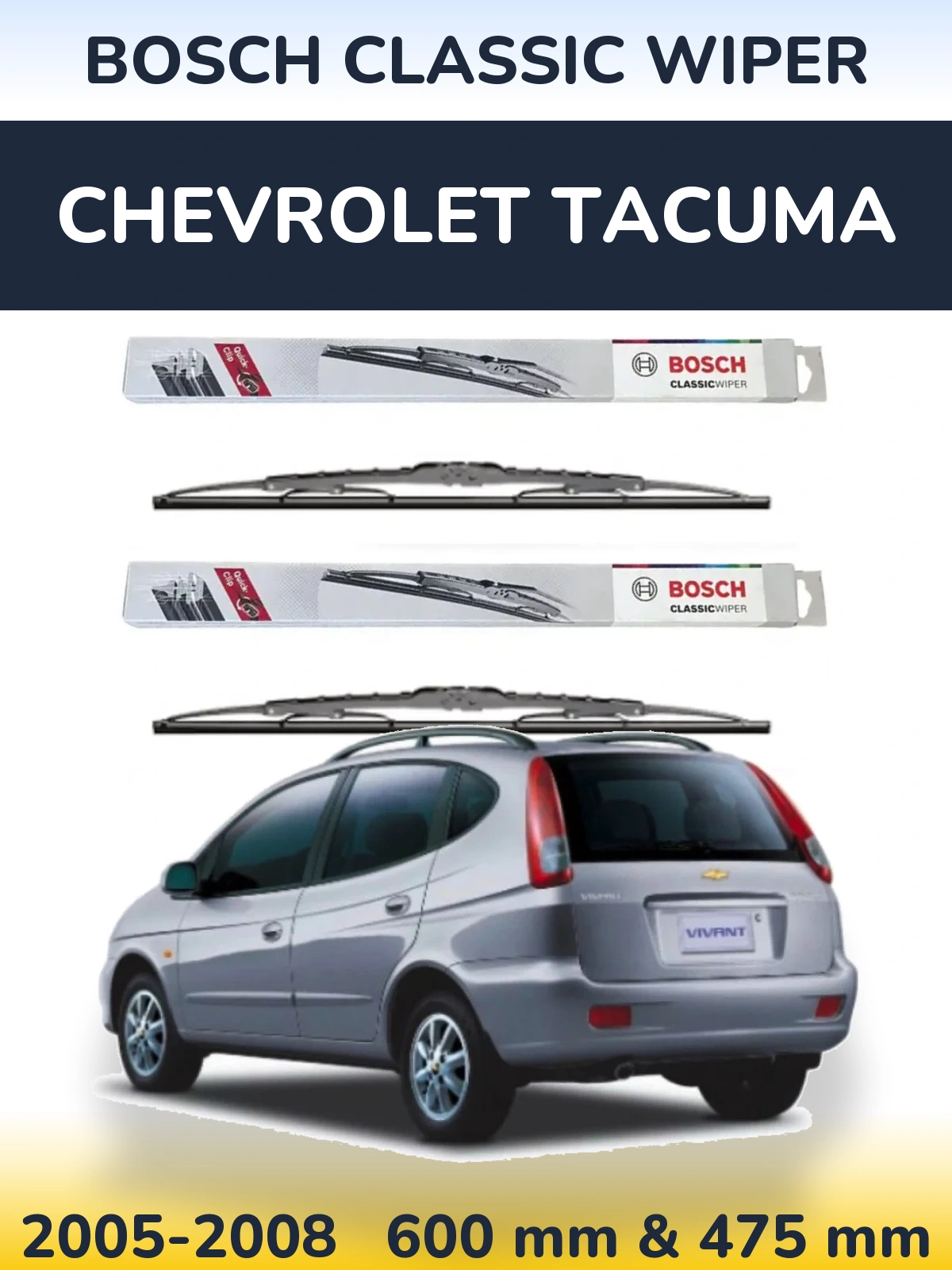 Front wiper blade set BOSCH Classic Wiper 600 & 475 mm for Chevrolet Tacuma 2005-2008