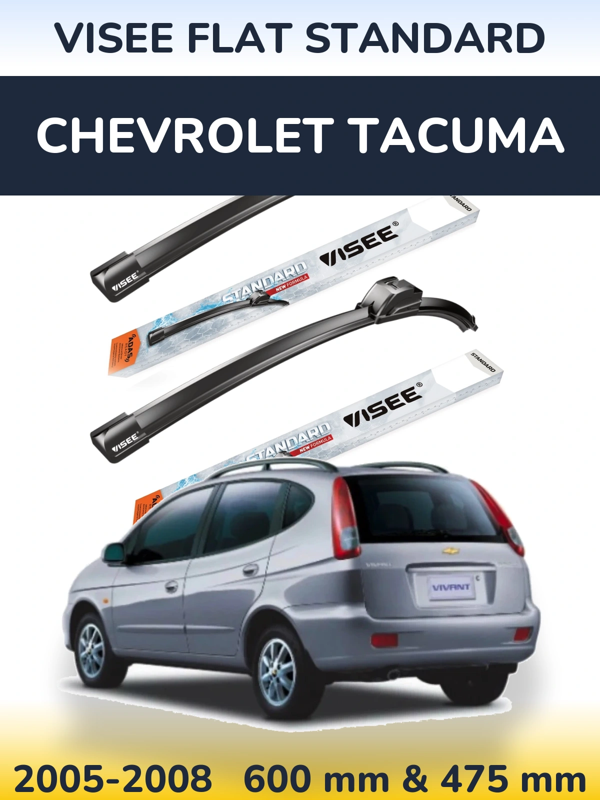 Front wiper blade set VISEE FLAT STANDARD 600 & 475 mm for Chevrolet Tacuma 2005-2008