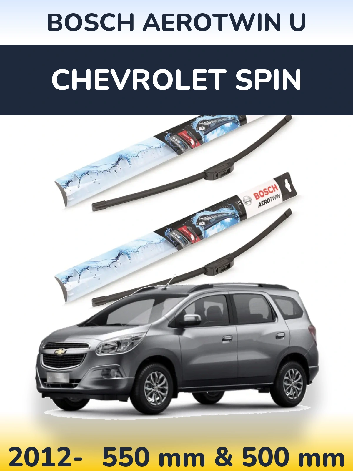 Комплект передних дворников BOSCH AeroTwin U 550 & 500 мм для Chevrolet Spin 2012-2026