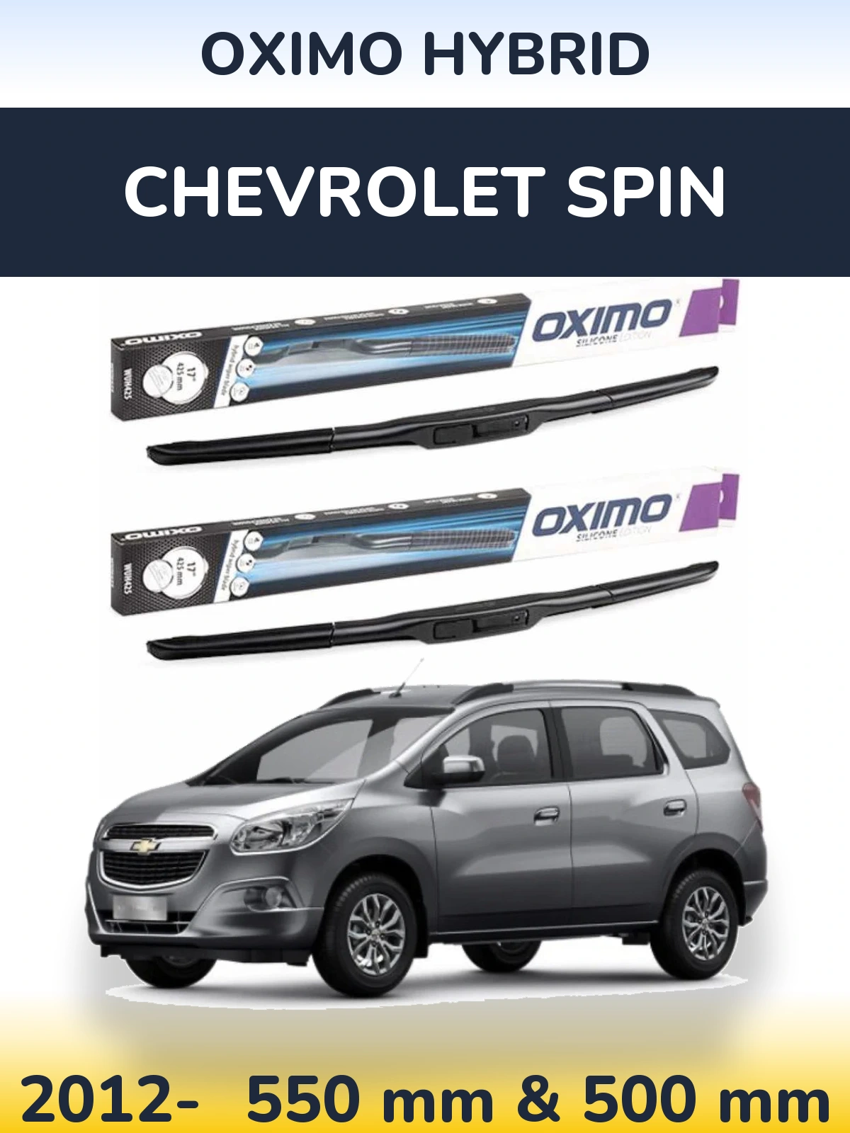 Front wiper blade set Oximo Hybrid 550 & 500 mm for Chevrolet Spin 2012-2026