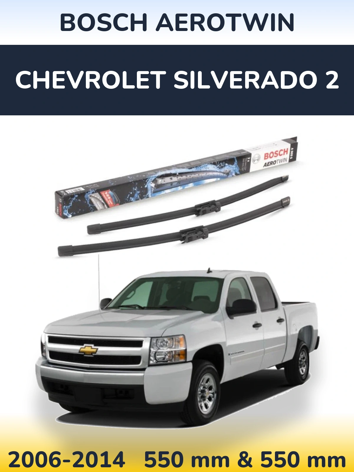 Front wiper blade set BOSCH AeroTwin 550 & 550 mm for Chevrolet Silverado 2 2006-2014