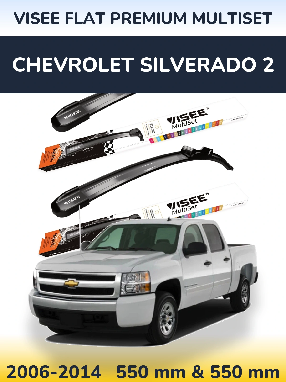Front wiper blade set VISEE FLAT PREMIUM MultiSet 550 & 550 mm for Chevrolet Silverado 2 2006-2014