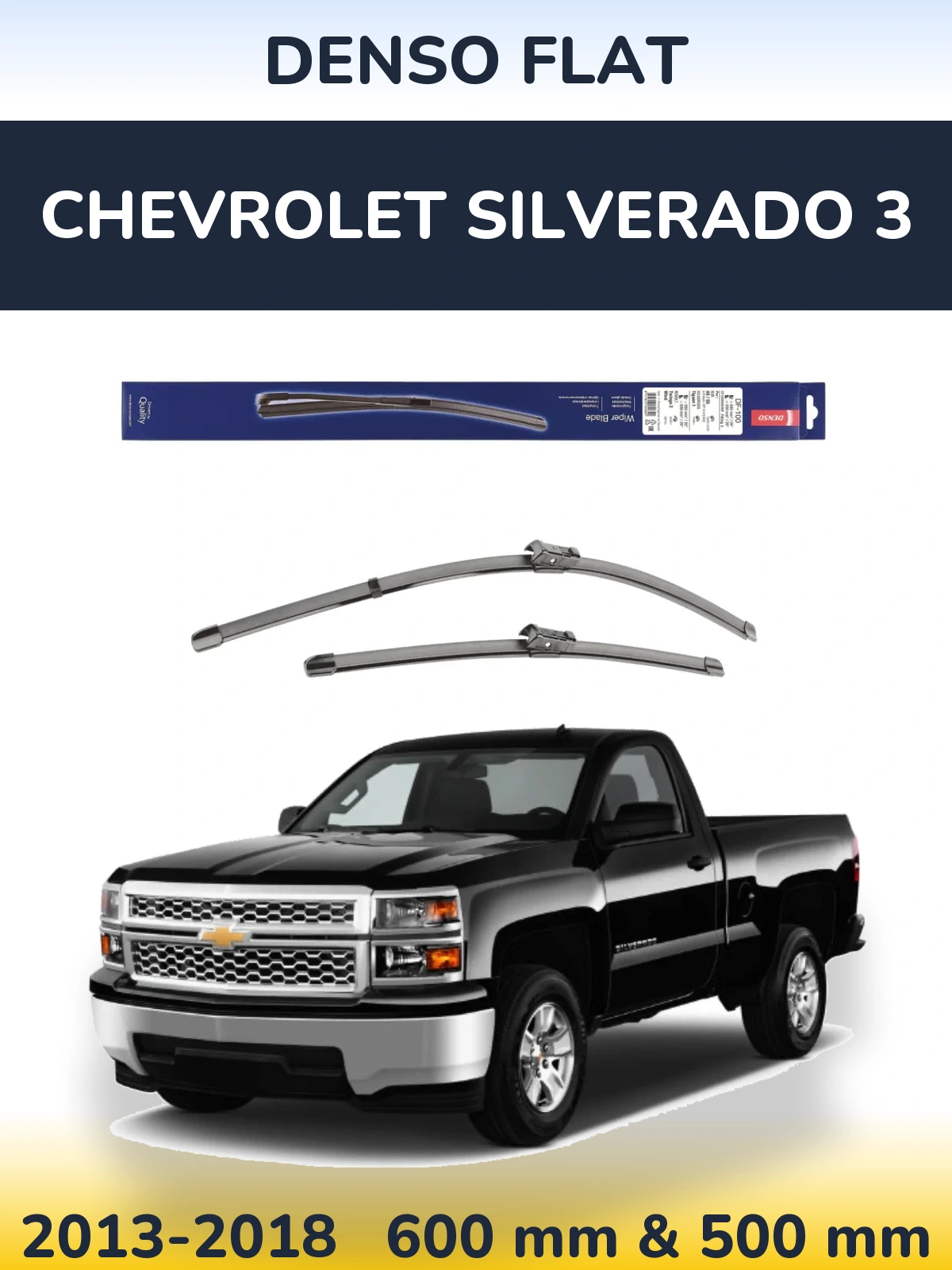 Front wiper blade set Denso Flat 600 & 500 mm for Chevrolet Silverado 3 2013-2018