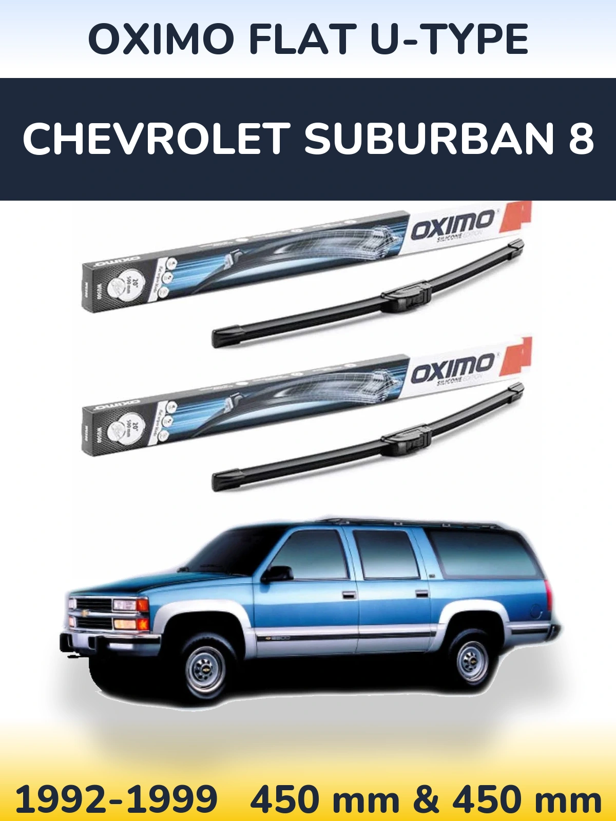 Комплект передних дворников Oximo Flat U-type 450 & 450 мм для Chevrolet Suburban 8 1992-1999