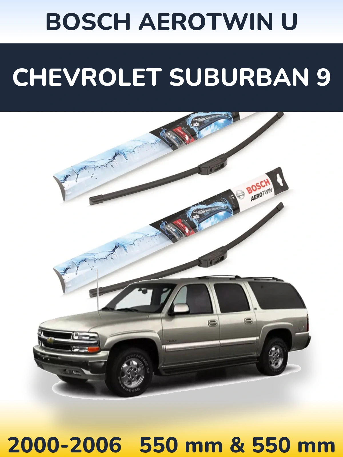 Комплект передних дворников BOSCH AeroTwin U 550 & 550 мм для Chevrolet Suburban 9 2000-2006