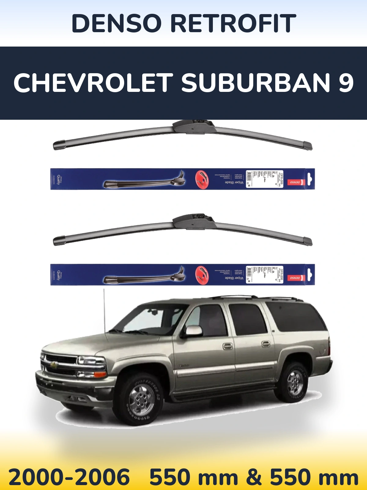 Front wiper blade set Denso Retrofit 550 & 550 mm for Chevrolet Suburban 9 2000-2006