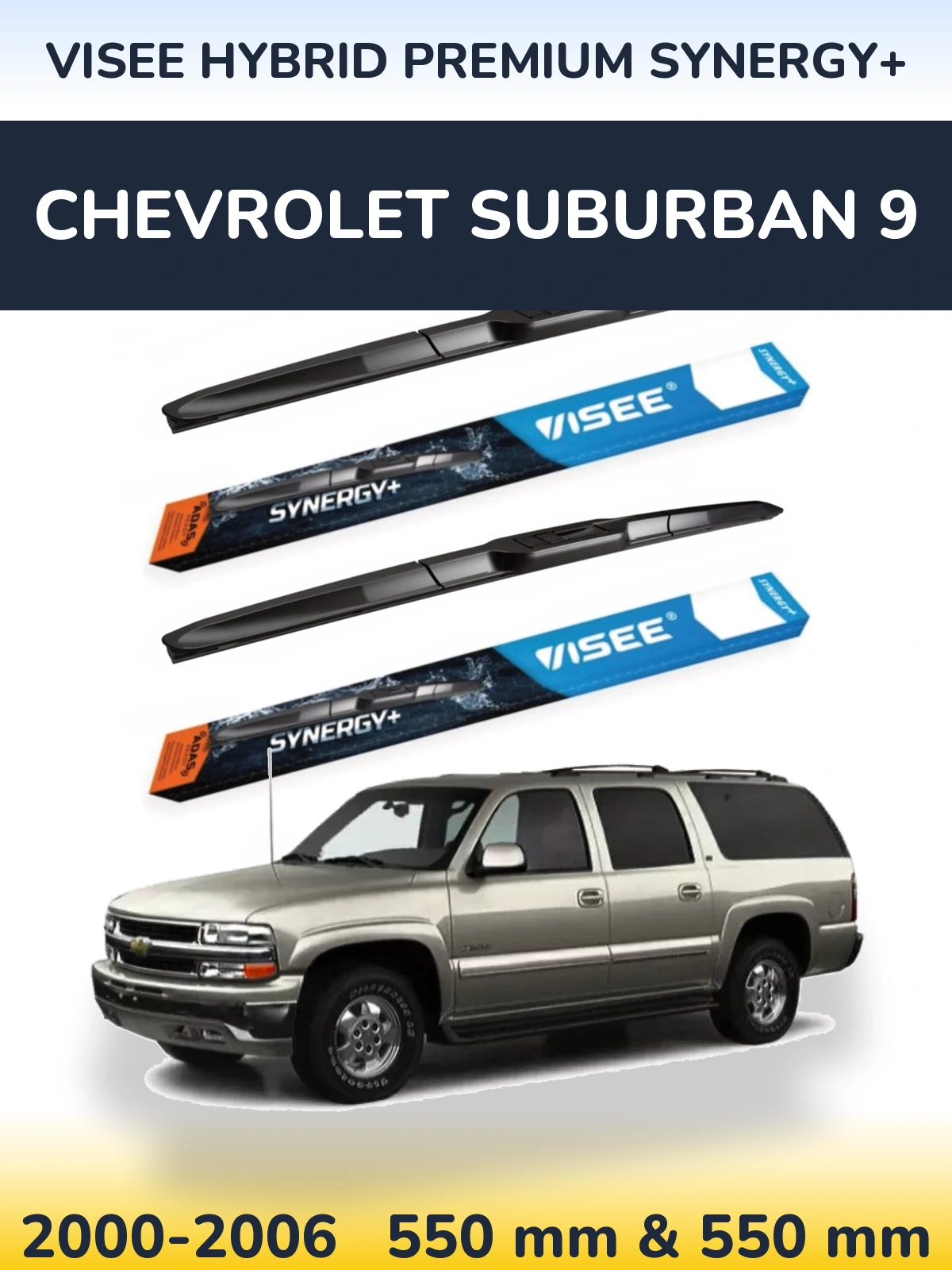 Front wiper blade set VISEE HYBRID PREMIUM SYNERGY+ 550 & 550 mm for Chevrolet Suburban 9 2000-2006