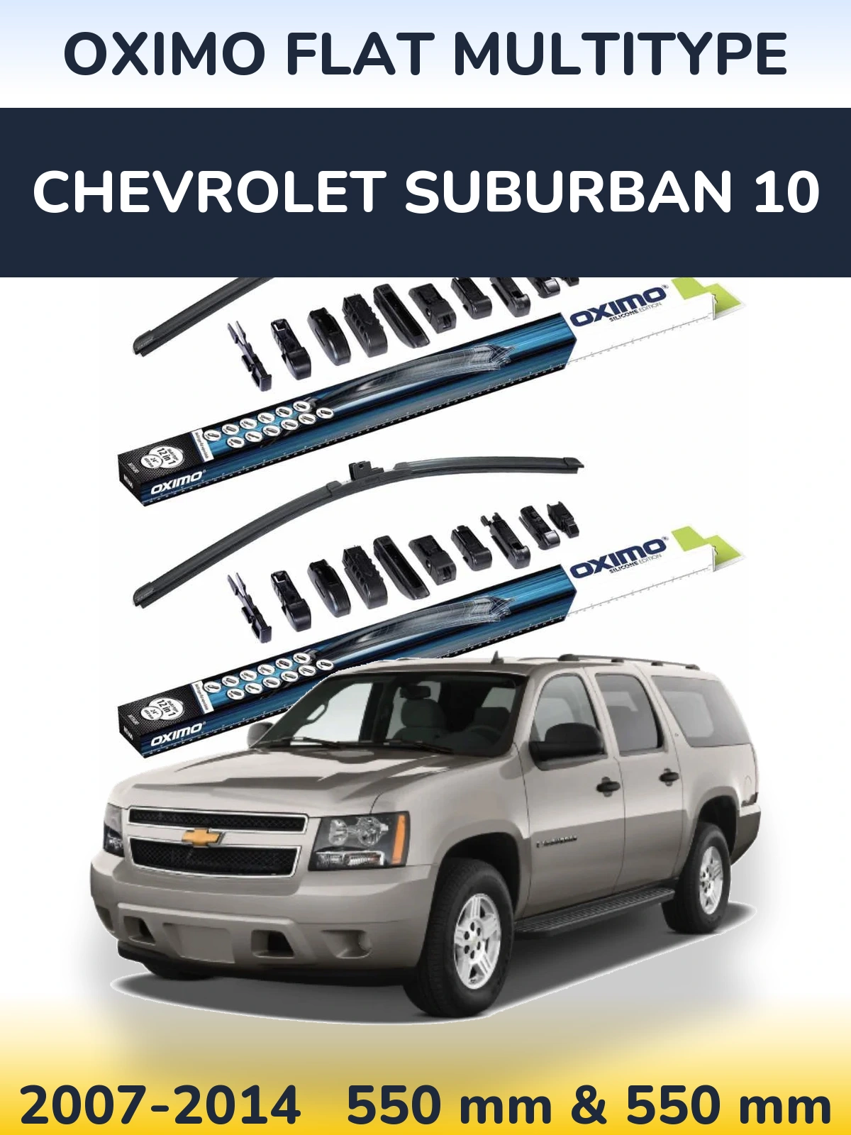 Front wiper blade set Oximo Flat MultiTypee 550 & 550 mm for Chevrolet Suburban 10 2007-2014
