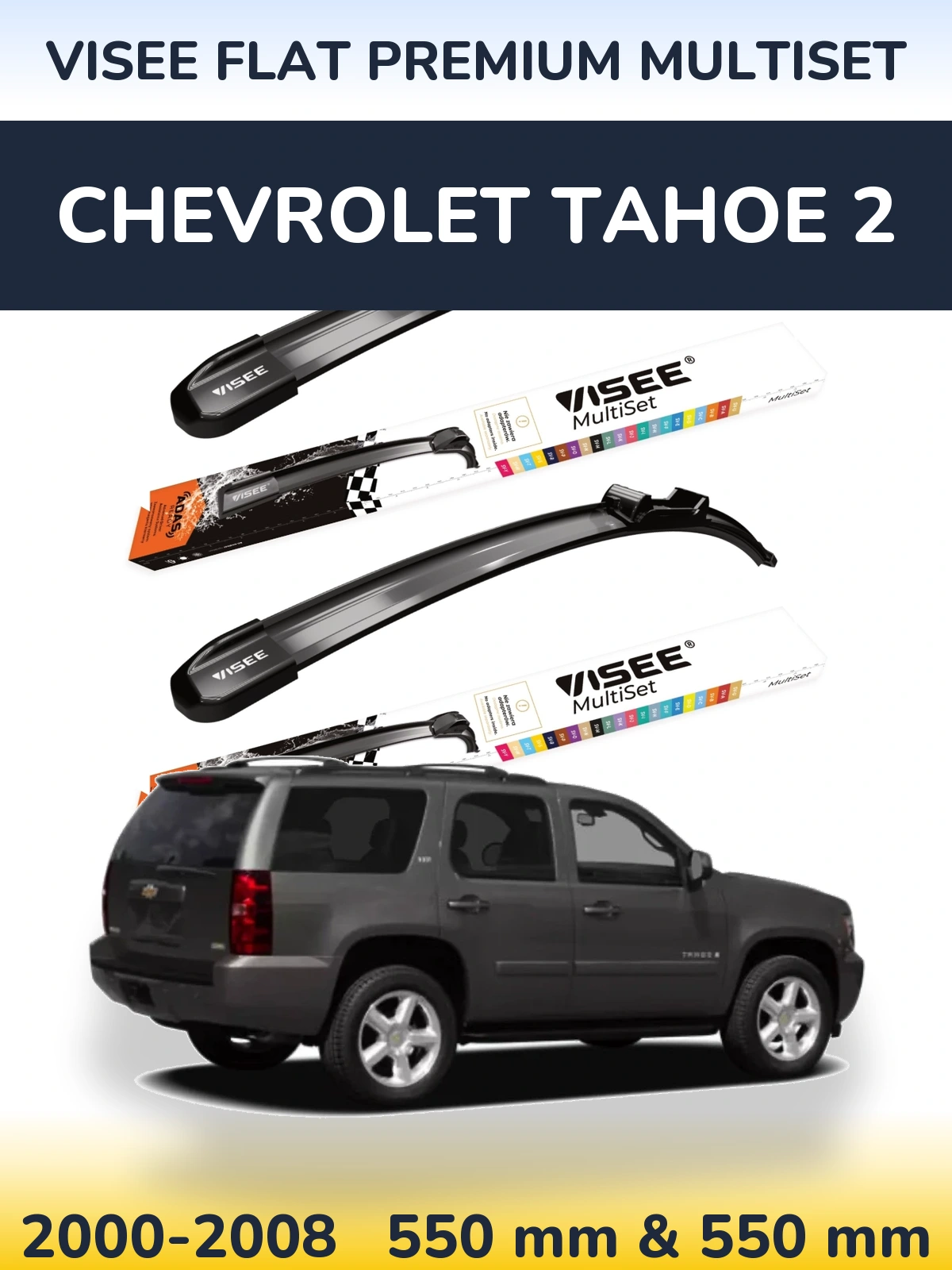 Front wiper blade set VISEE FLAT PREMIUM MultiSet 550 & 550 mm for Chevrolet Tahoe 2 2000-2008