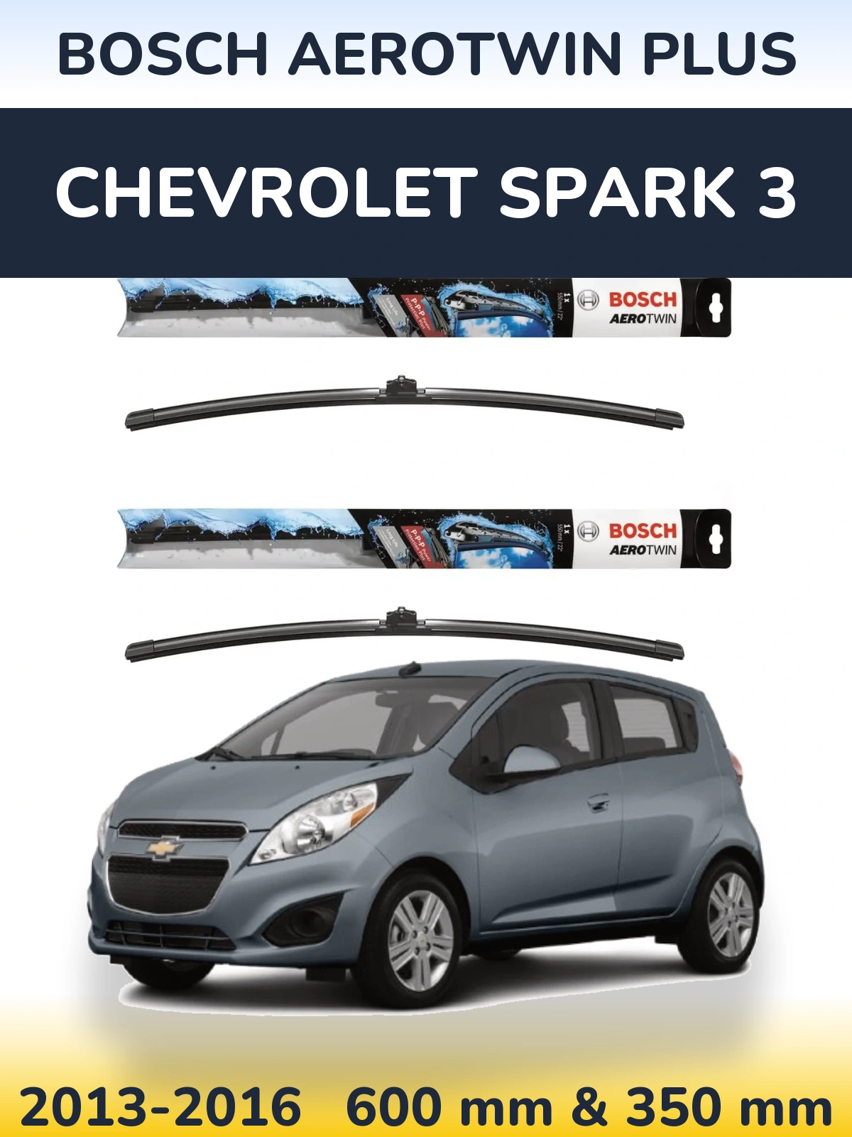 Front wiper blade set BOSCH AeroTwin Plus 600 & 350 mm for Chevrolet Spark 3 2013-2016