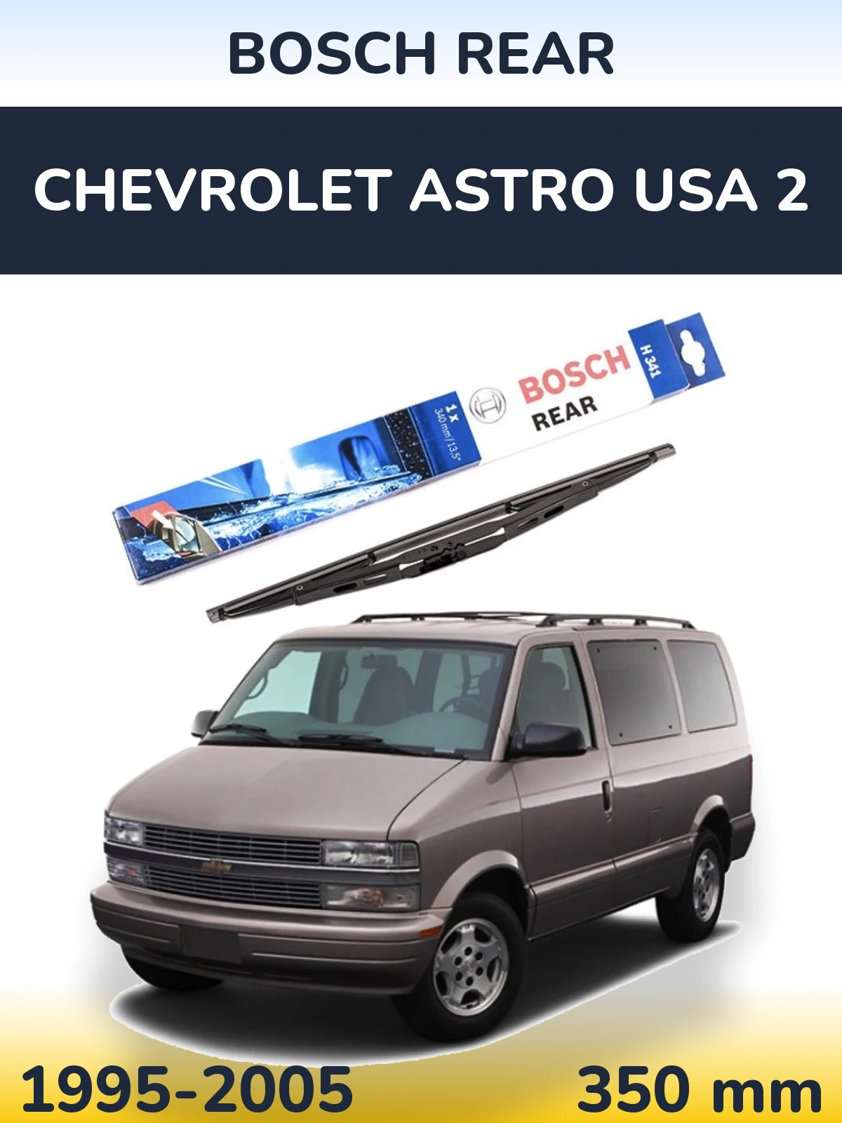 Rear wiper blade BOSCH Rear 340 mm for Chevrolet Astro USA 2 1995-2005