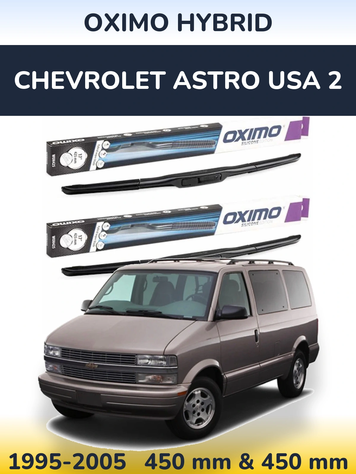 Front wiper blade set Oximo Hybrid 450 & 450 mm for Chevrolet Astro USA 2 1995-2005
