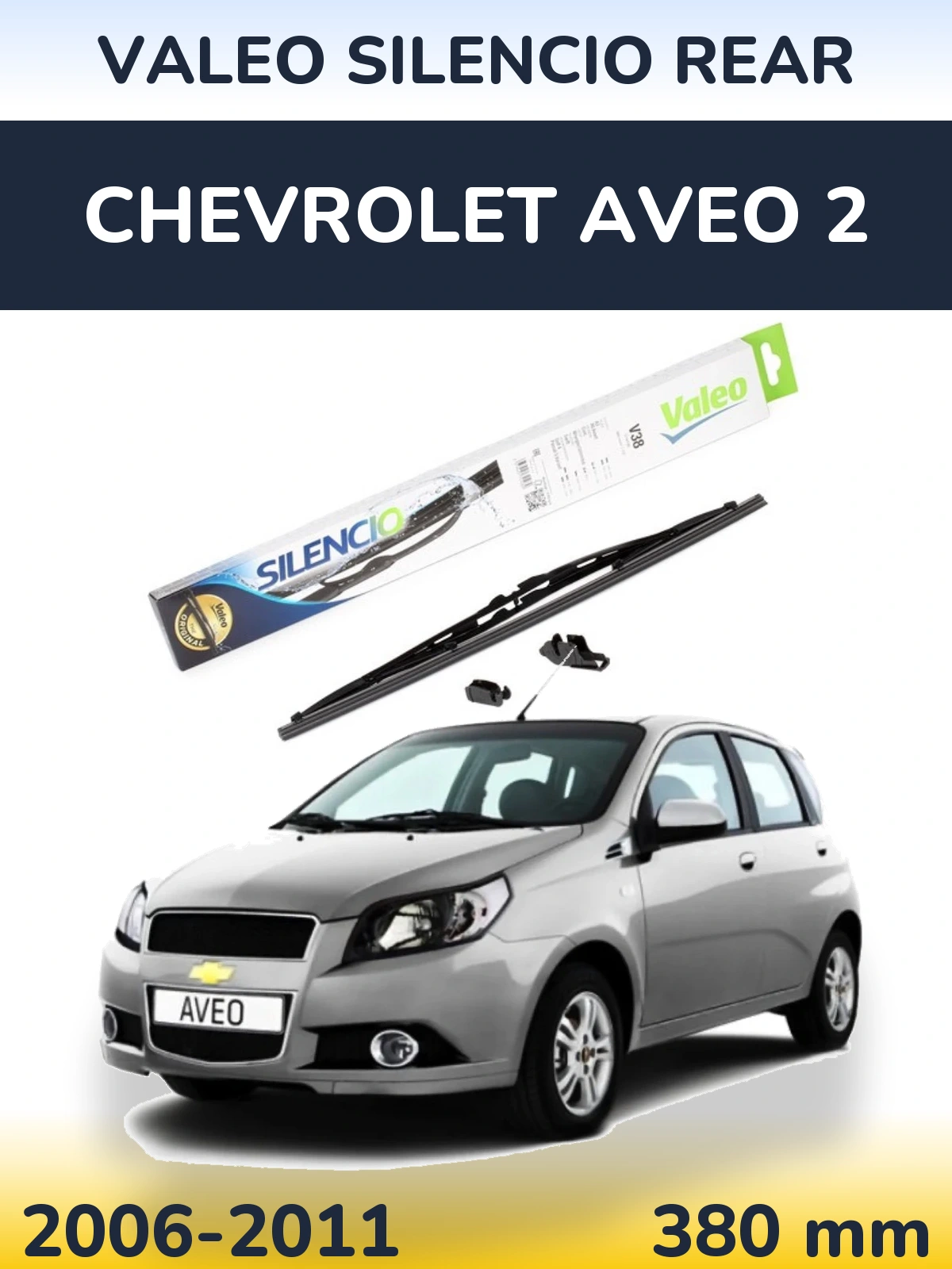 Rear wiper blade Valeo Silencio Rear 380 mm for Chevrolet Aveo 2 2006-2011