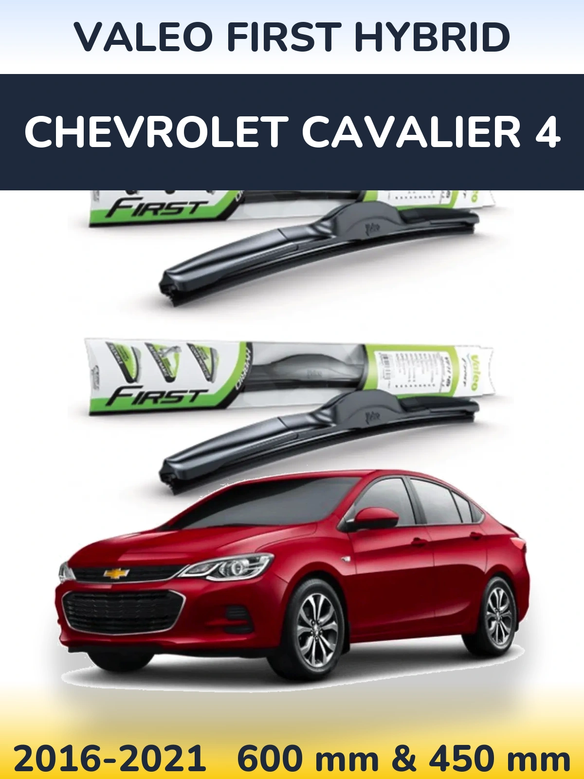 Комплект передніх щіток Valeo First Hybrid 600 & 450 мм для Chevrolet Cavalier 4 2016-2021