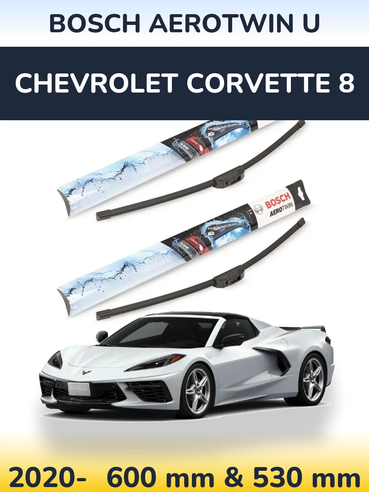 Комплект передних дворников BOSCH AeroTwin U 600 & 530 мм для Chevrolet Corvette 8 2020-2026