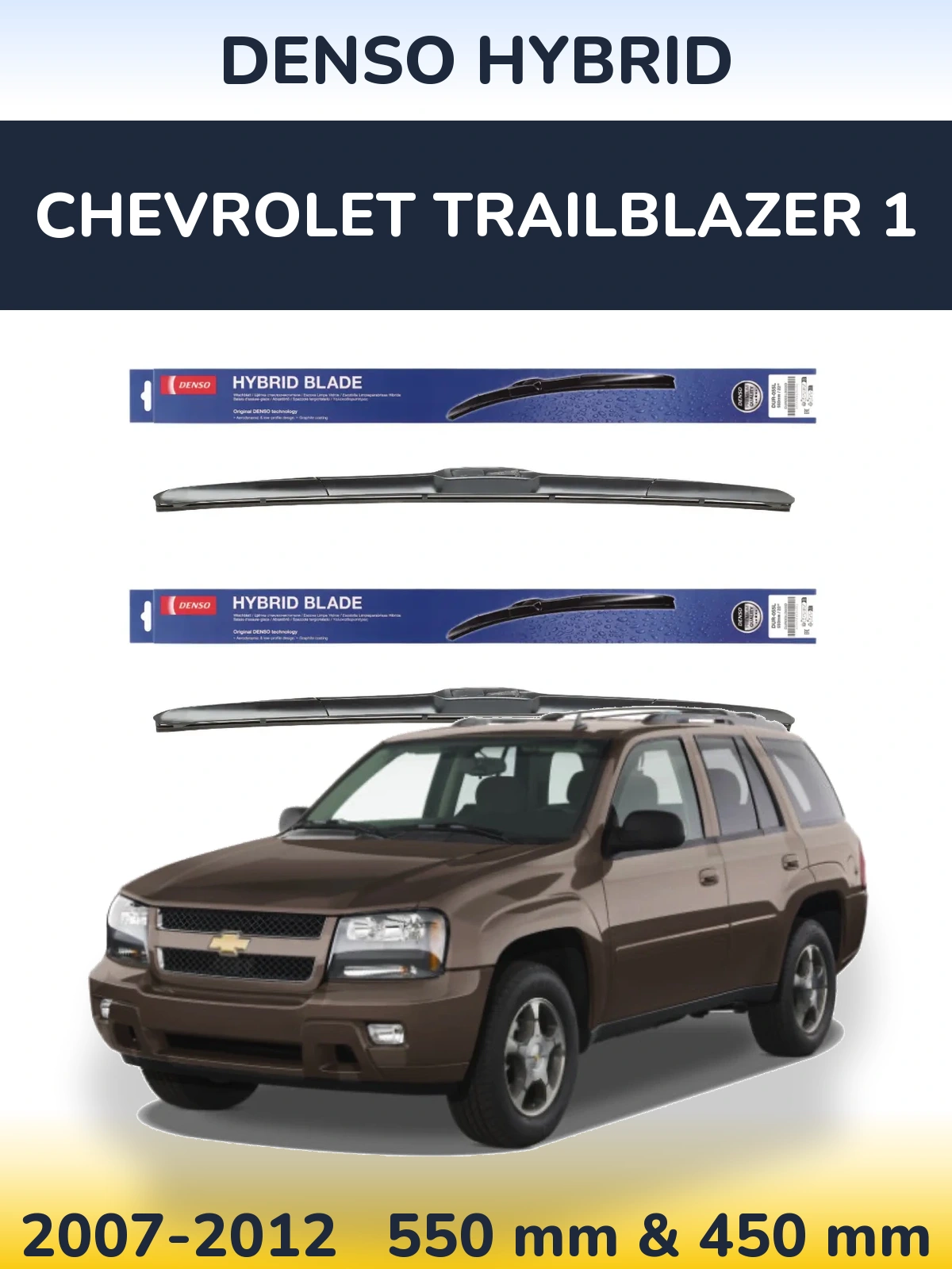 Front wiper blade set Denso Hybrid 550 & 450 mm for Chevrolet TrailBlazer 1 2007-2012