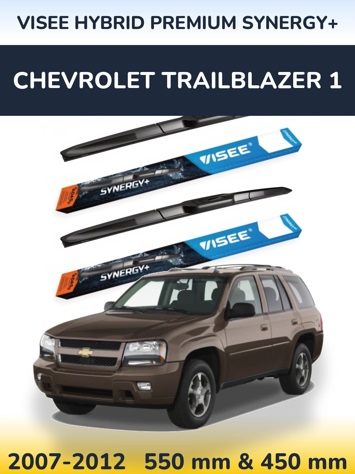Front wiper blade set VISEE HYBRID PREMIUM SYNERGY+ 550 & 450 mm for Chevrolet TrailBlazer 1 2007-2012