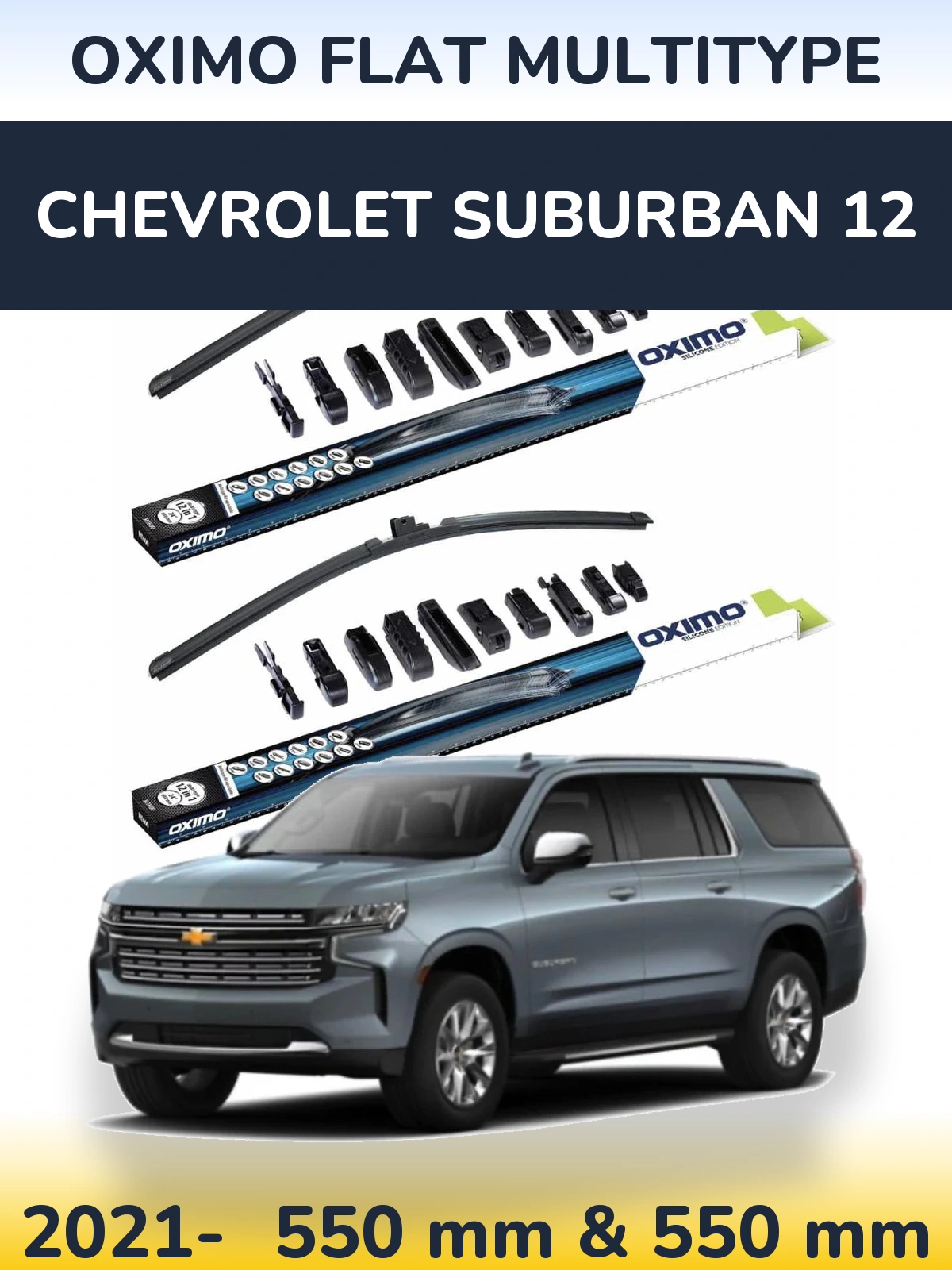 Front wiper blade set Oximo Flat MultiTypee 550 & 550 mm for Chevrolet Suburban 12 2021-2026