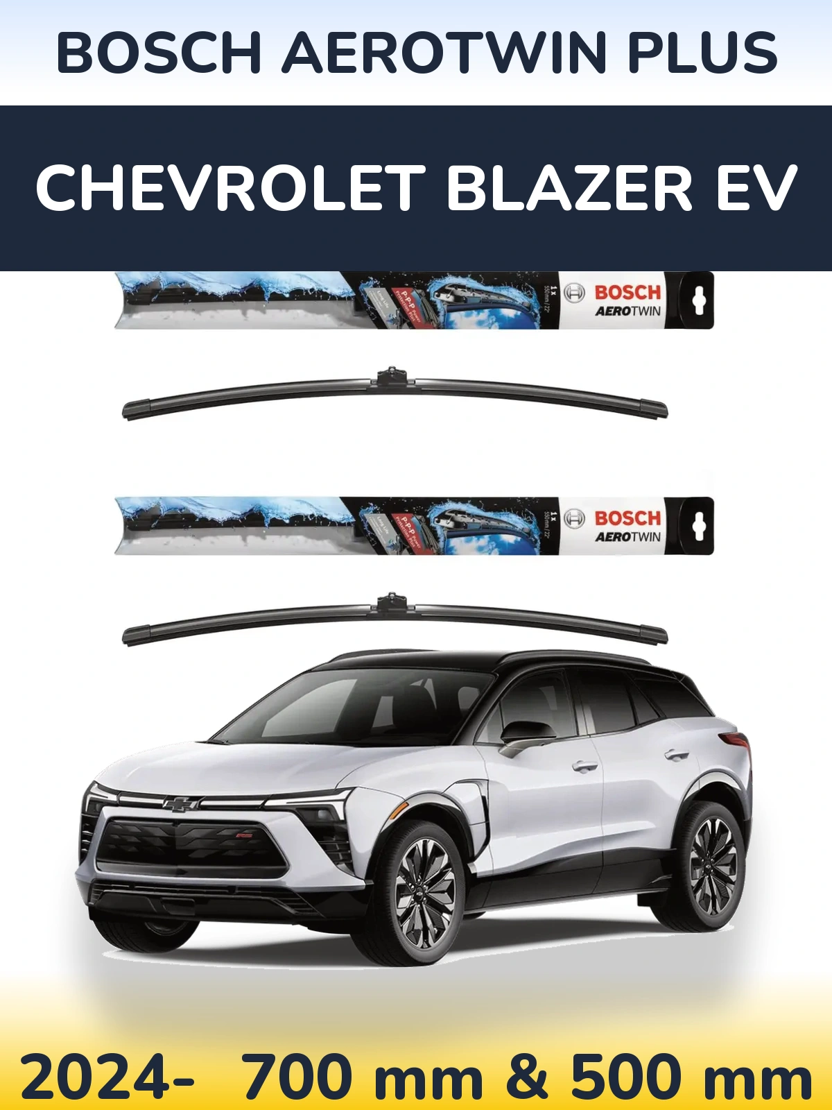 Front wiper blade set BOSCH AeroTwin Plus 700 & 500 mm for Chevrolet Blazer EV 2024-2026